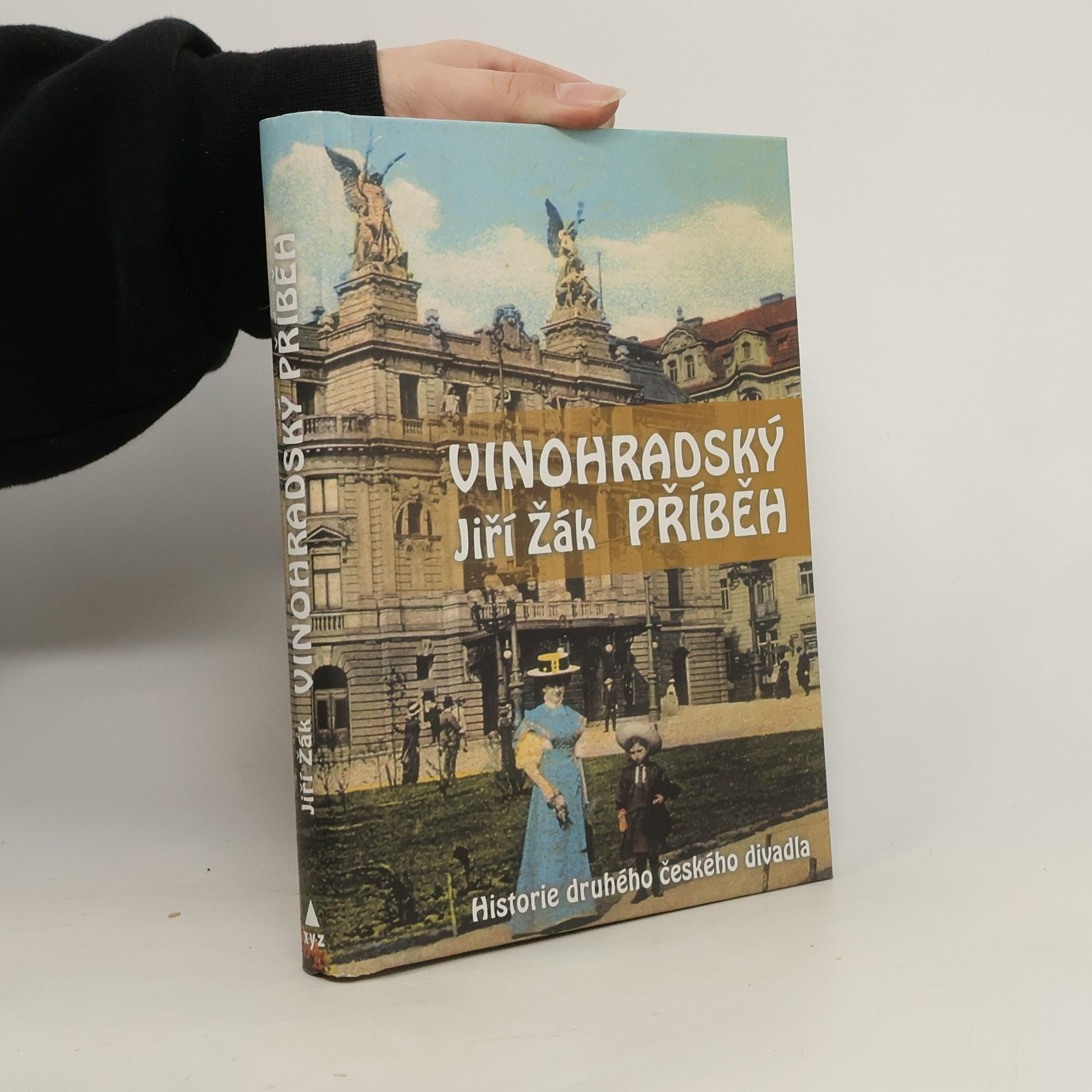 Jiří Žák Vinohradský příběh. Historie druhého českého divadla