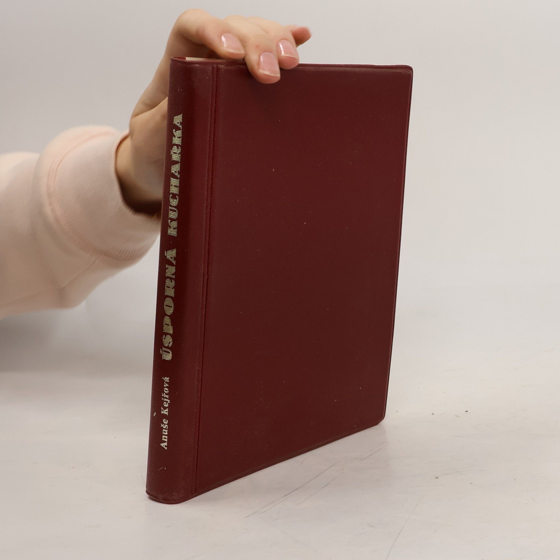 Anuše Kejřová Úsporná kuchařka