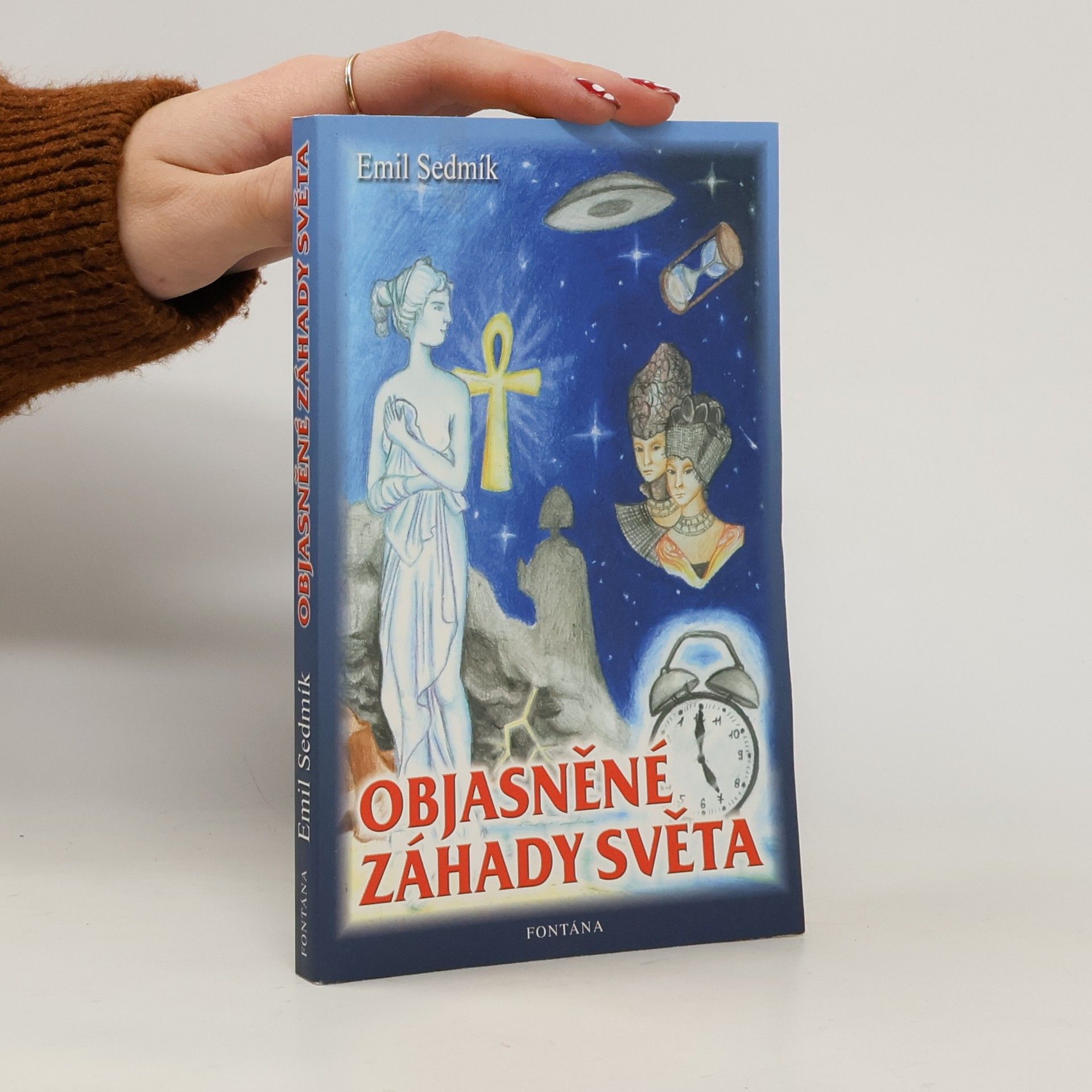 Emil Sedmík Objasněné záhady světa