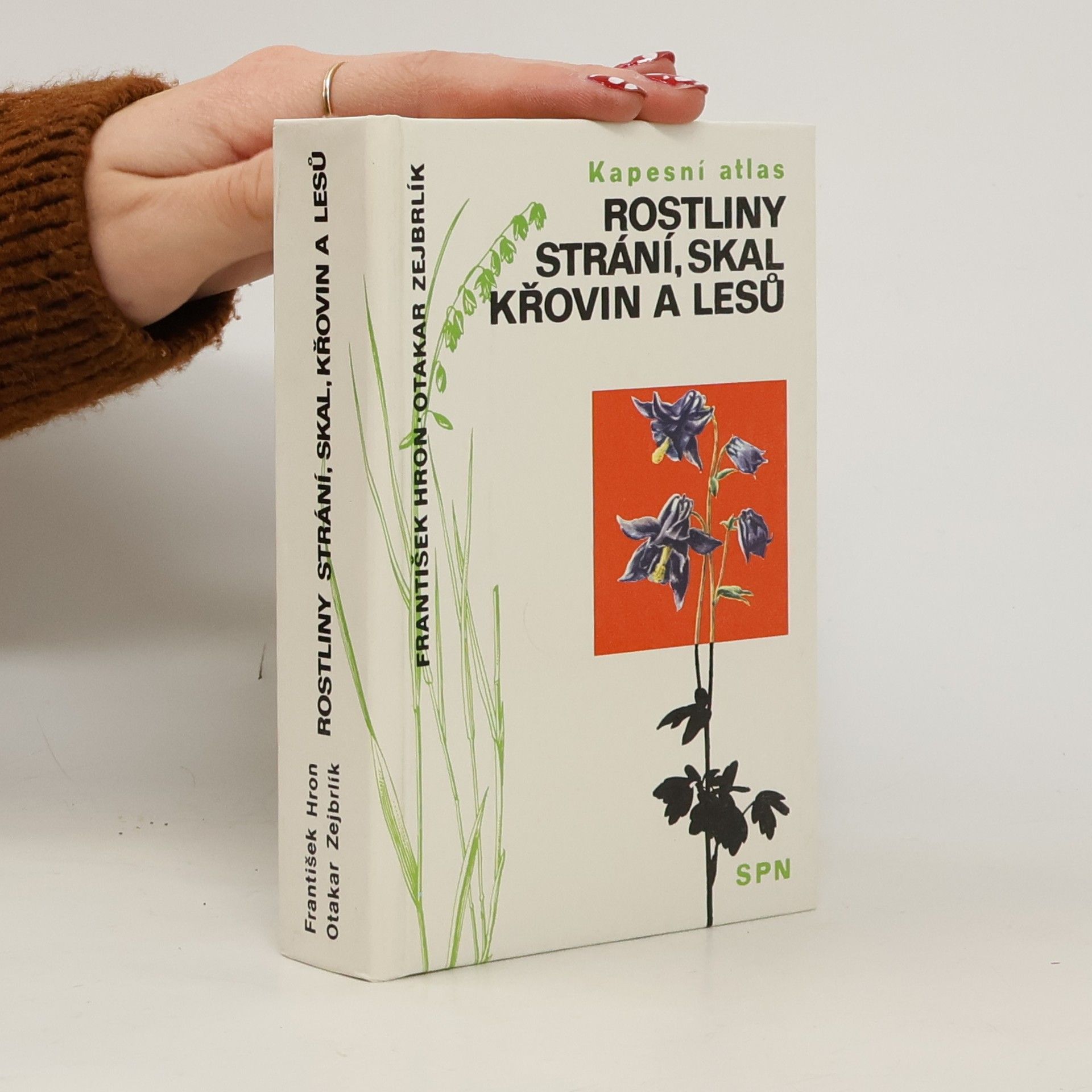 František Hron Rostliny strání, skal, křovin a lesů