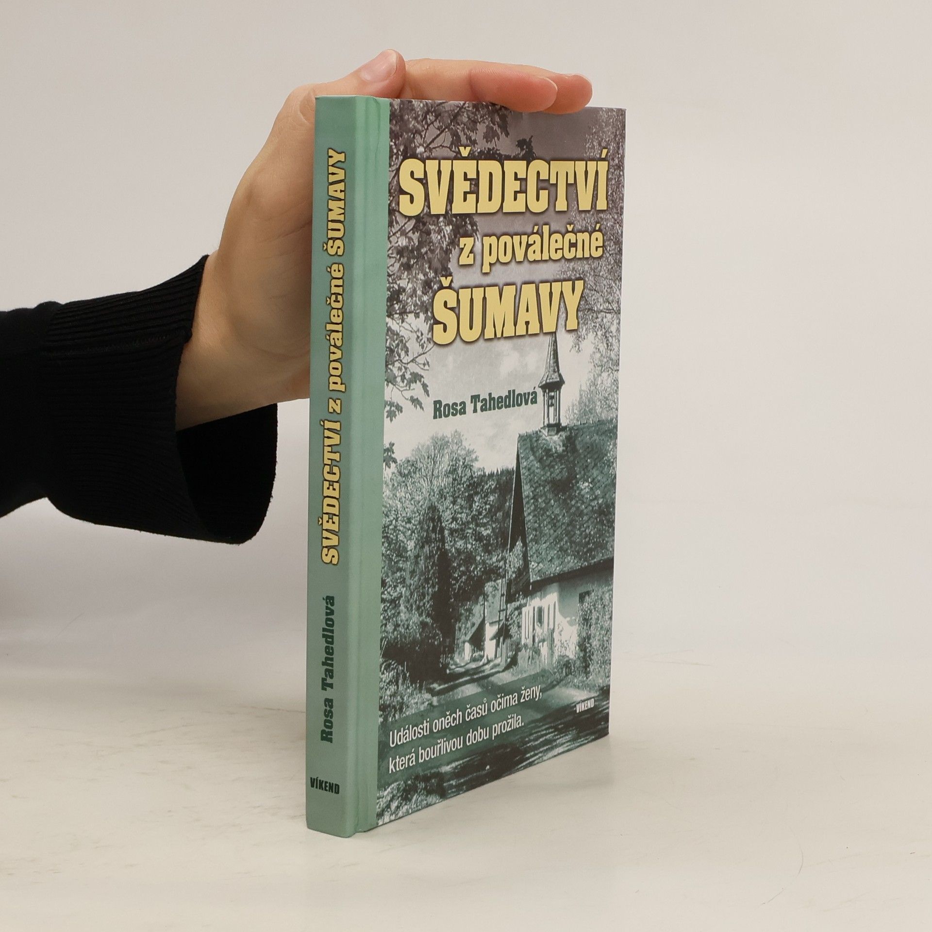 Rosa Tahedl Svědectví z poválečné Šumavy