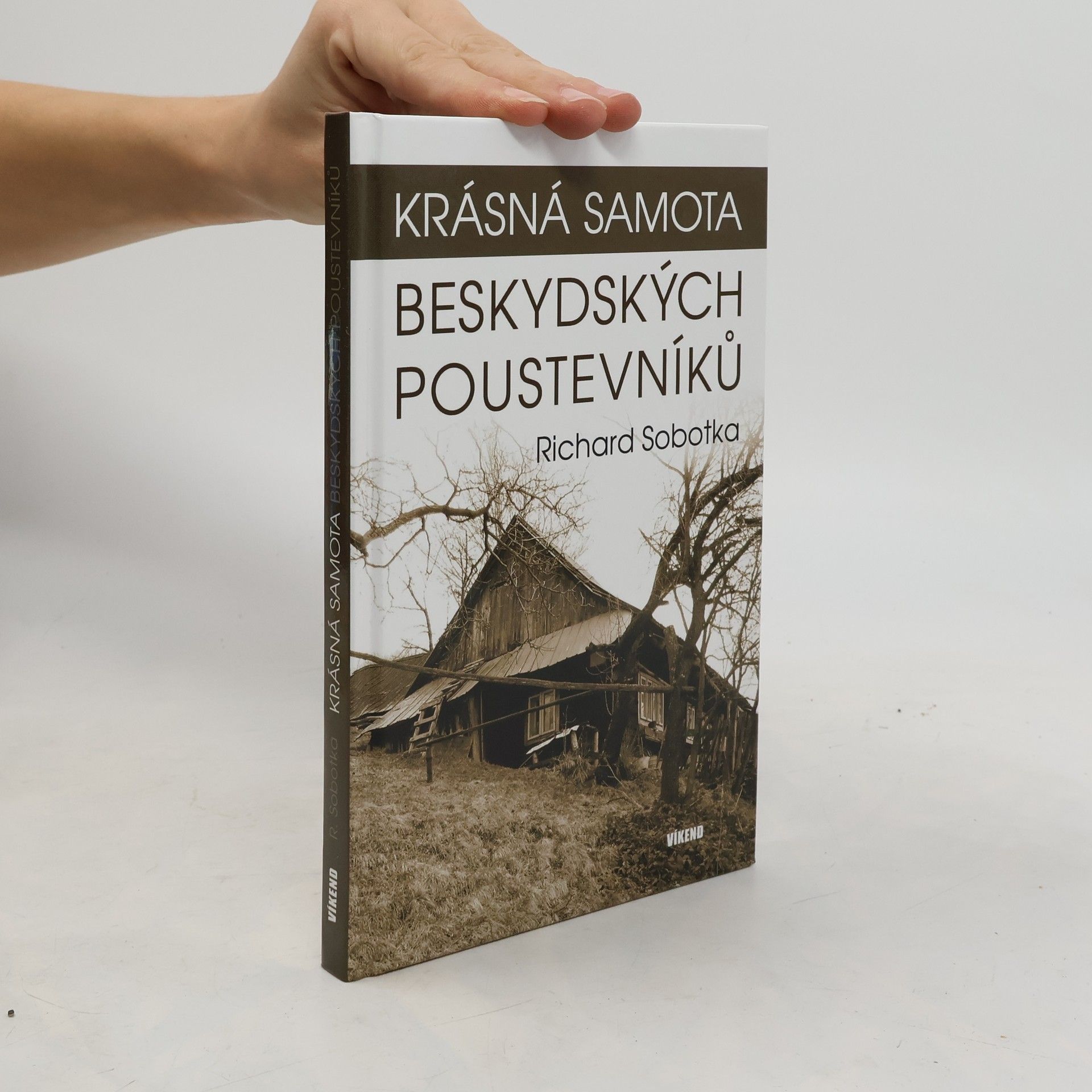 Richard Sobotka Krásná samota beskydských poustevníků