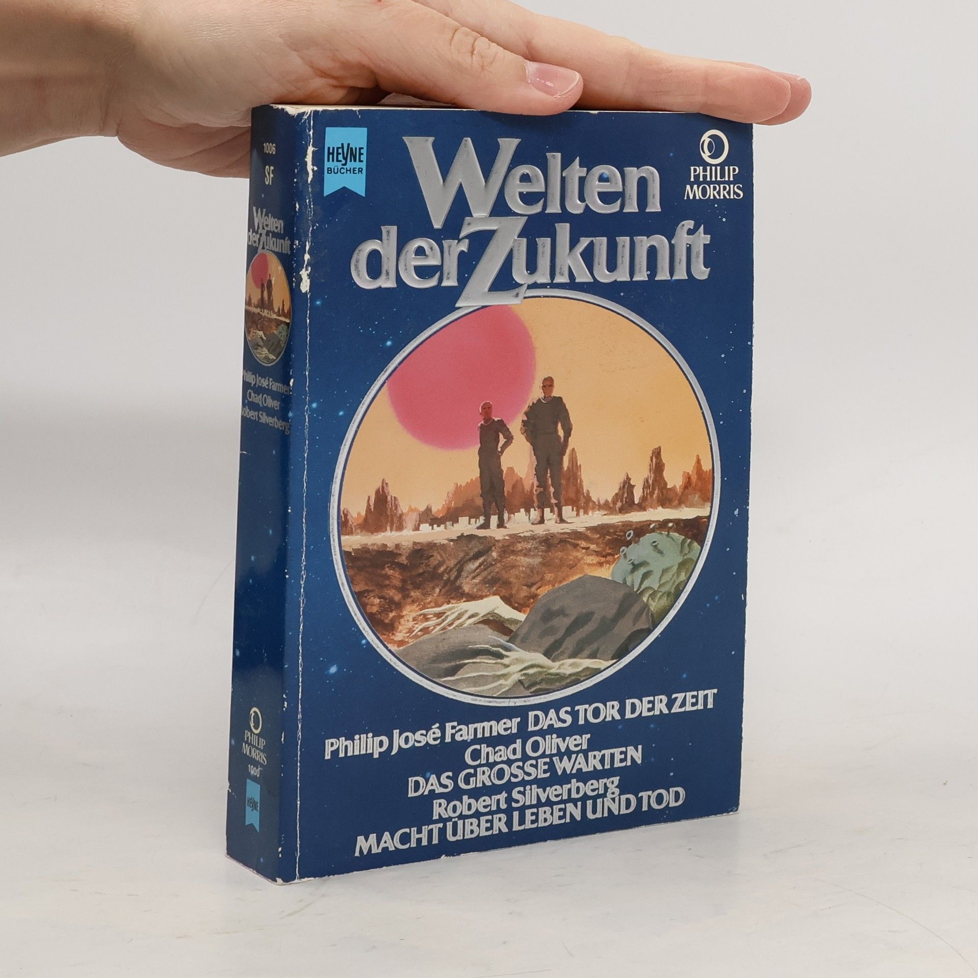 Wolfgang Jeschke Welten der Zukunft, Chroniken aus Raum und Zeit. Bd.6. Farmer 'Das Tor d. Zeit'; Oliver 'Das große Warten'; Silverberg 'Macht über Leben u. Tod'