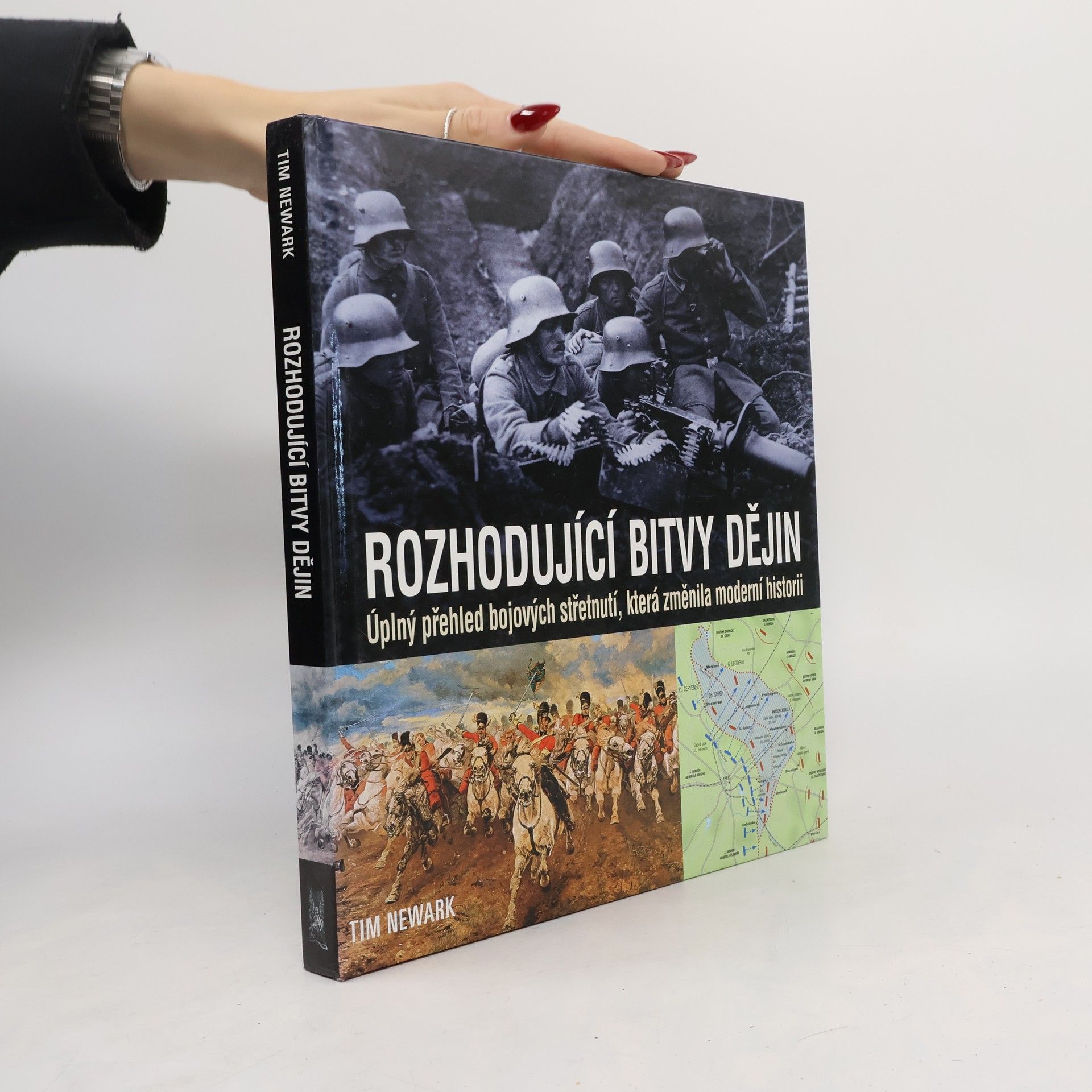 Tim Newark Rozhodující bitvy dějin