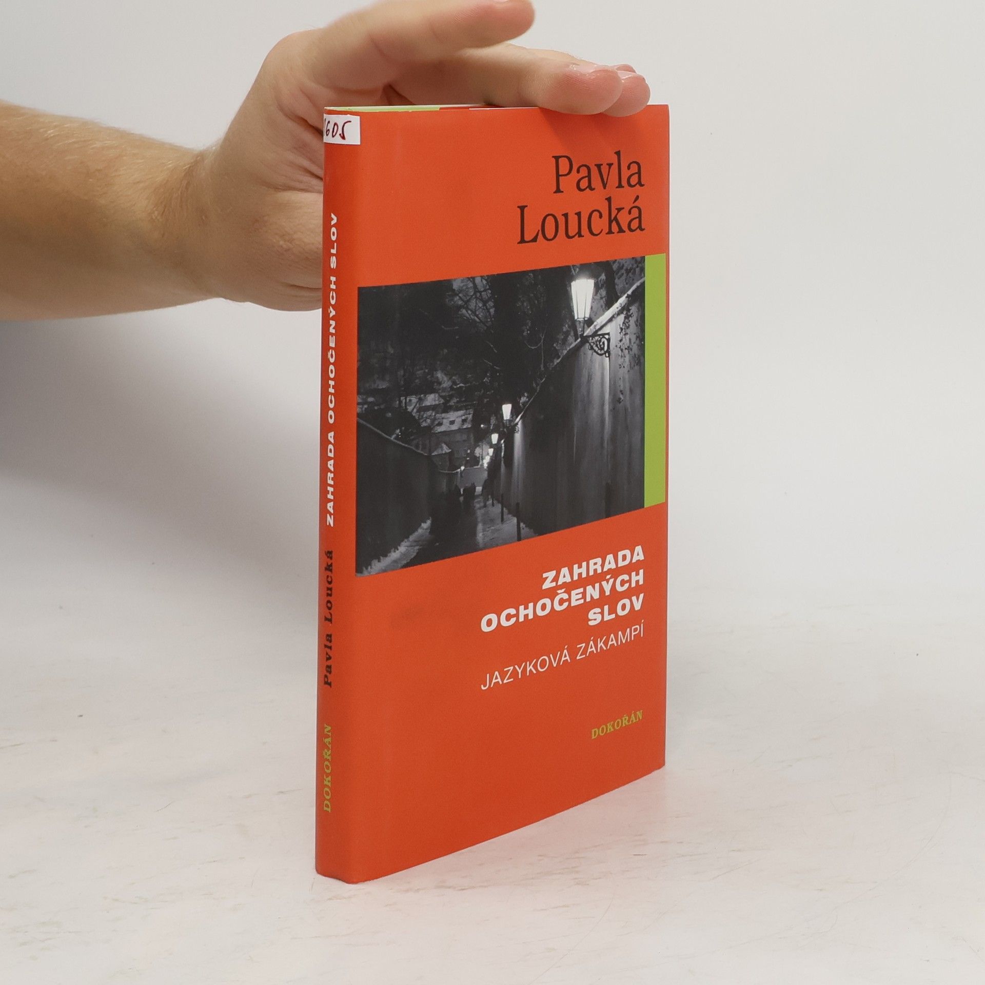 Pavla Loucká Zahrada ochočených slov. Jazyková zákampí