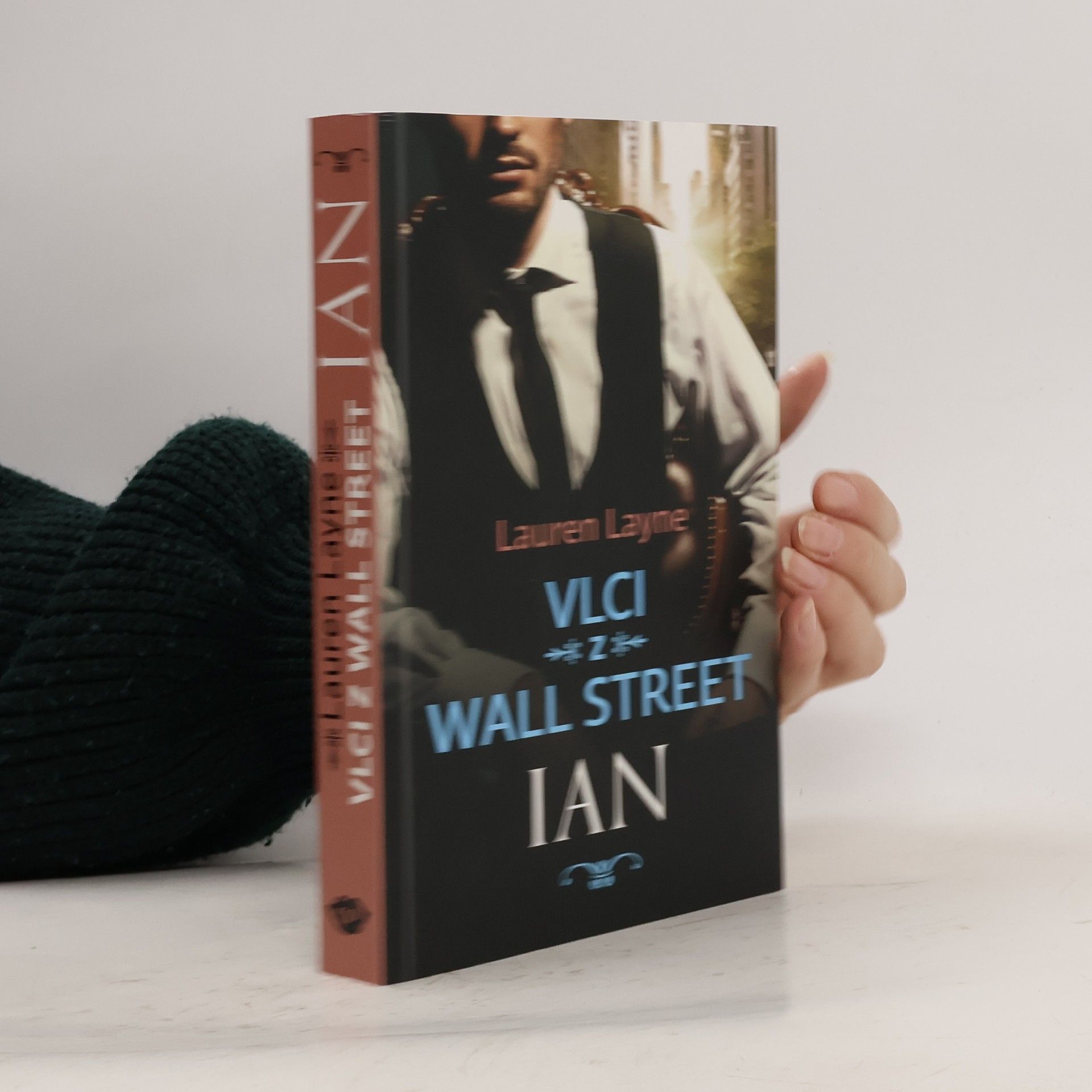 Lauren Layne Vlci z Wall Street. Ian