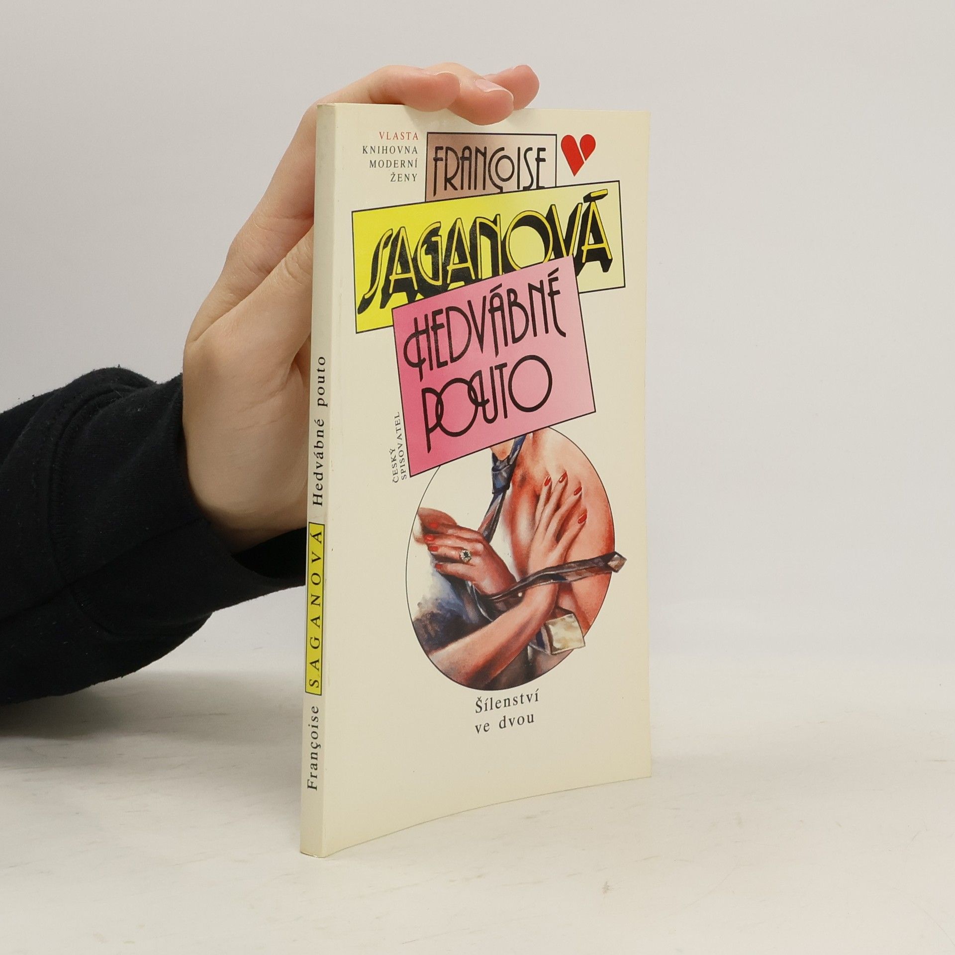 Françoise Sagan Hedvábné pouto