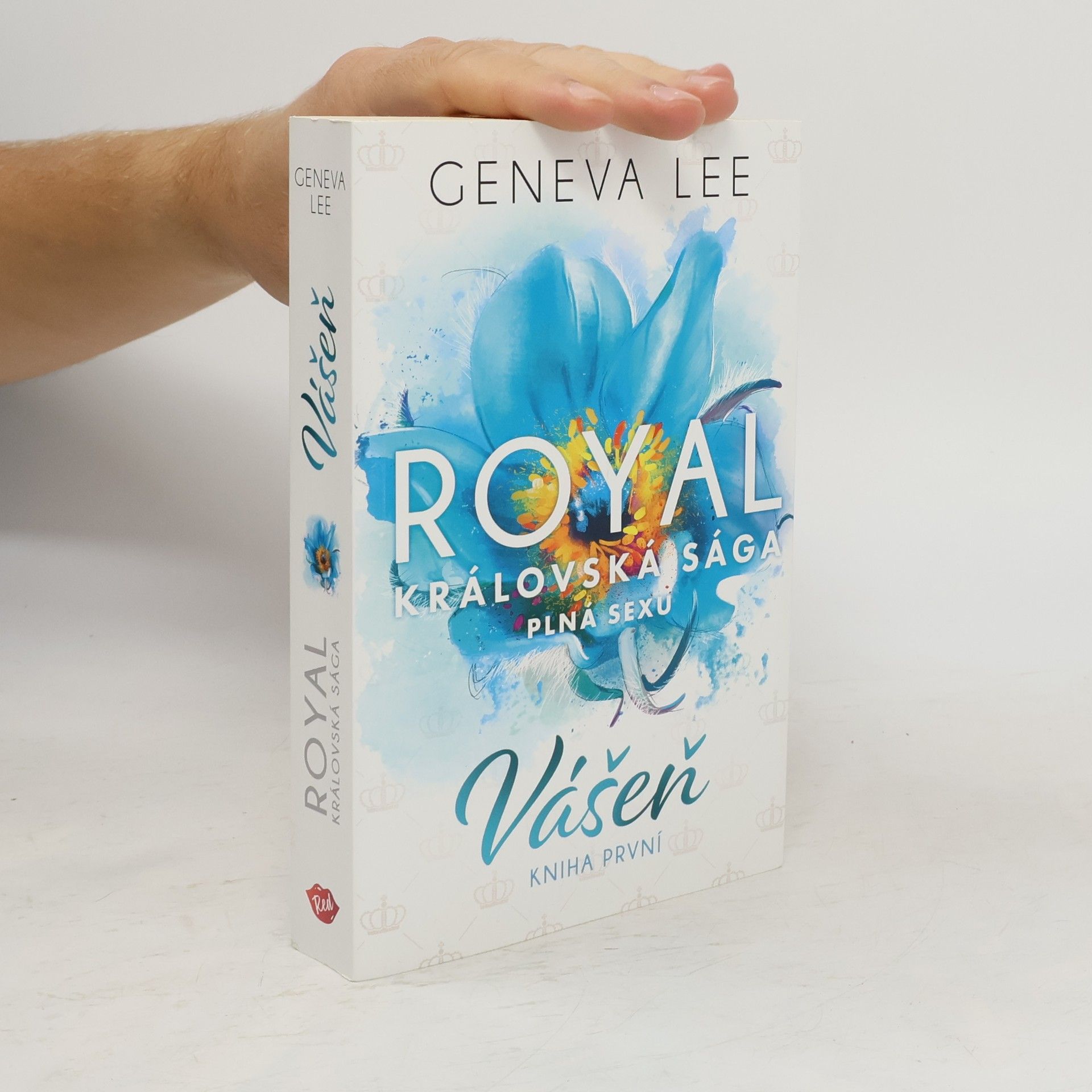 Geneva Lee Vášeň. Královská sága plná sexu