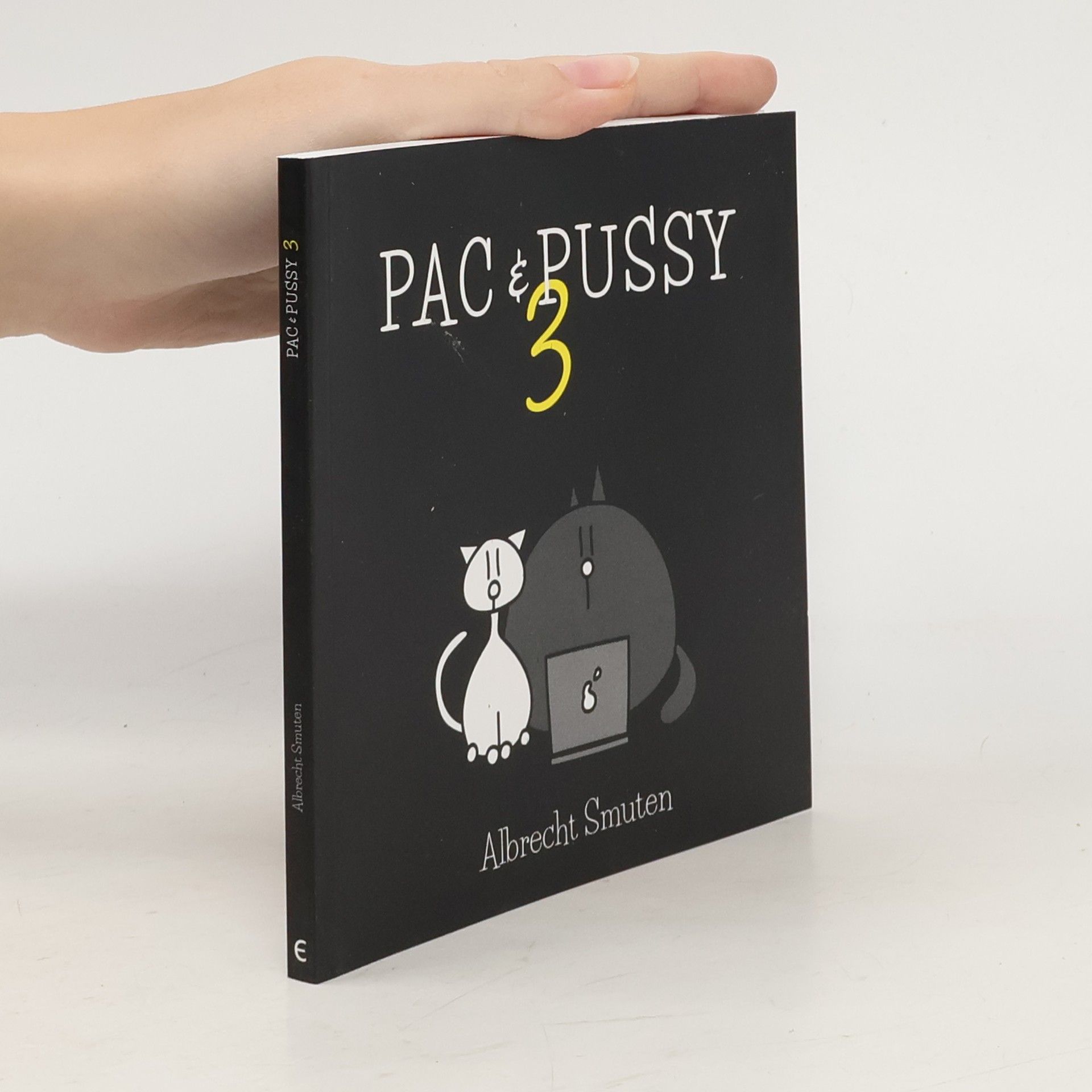 Albrecht Smuten Pac & Pussy 3