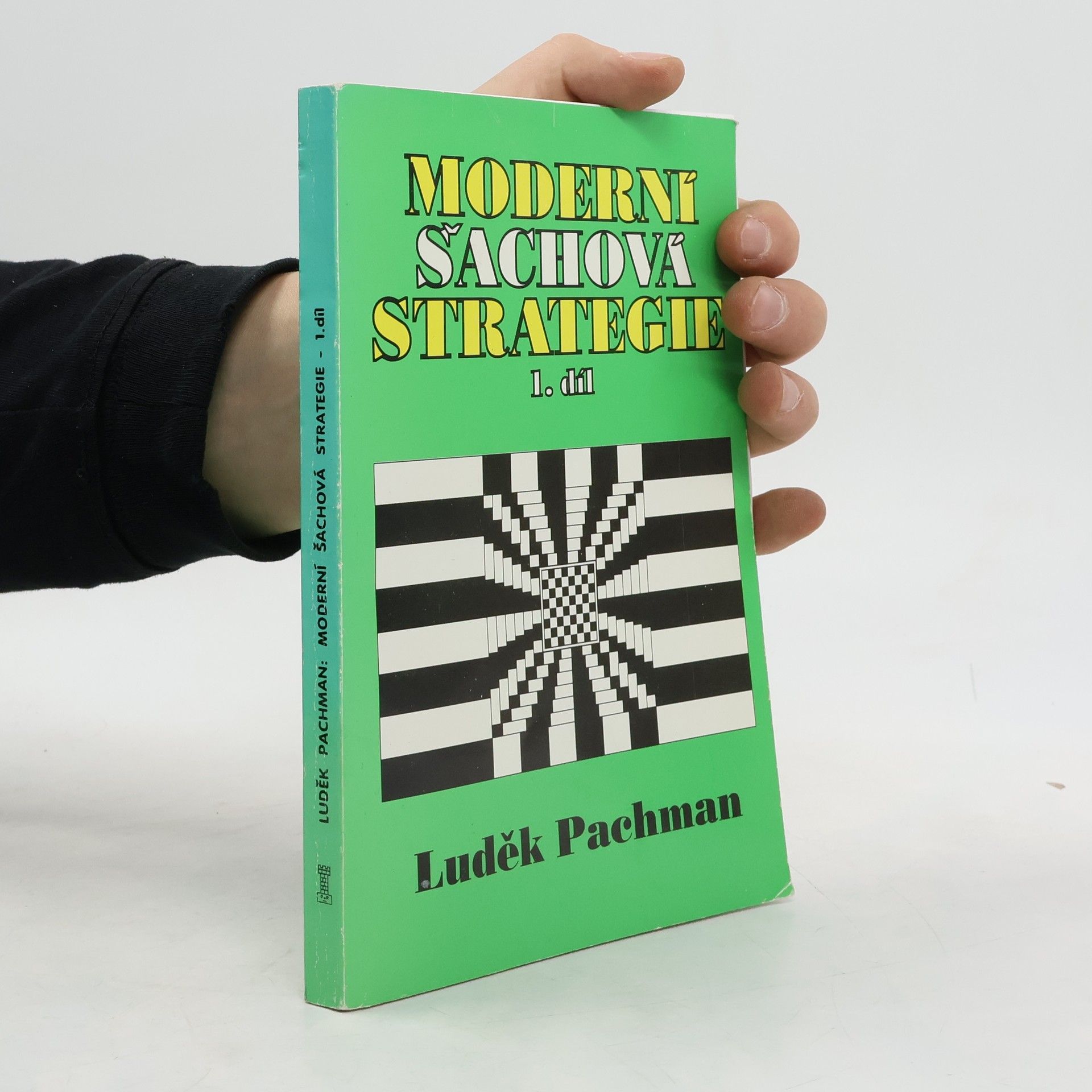 Luděk Pachman Moderní šachová strategie. 1. díl