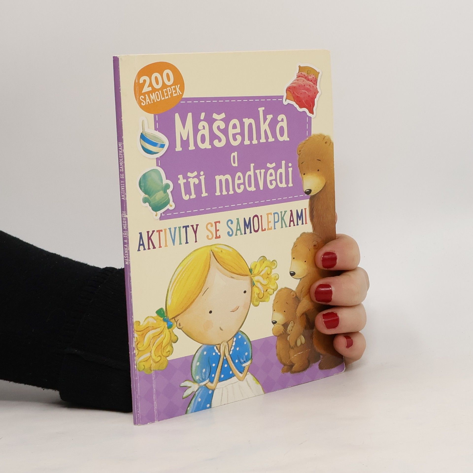 Jaroslav Kučera Mášenka a tři medvědi. Aktivity se samolepkami
