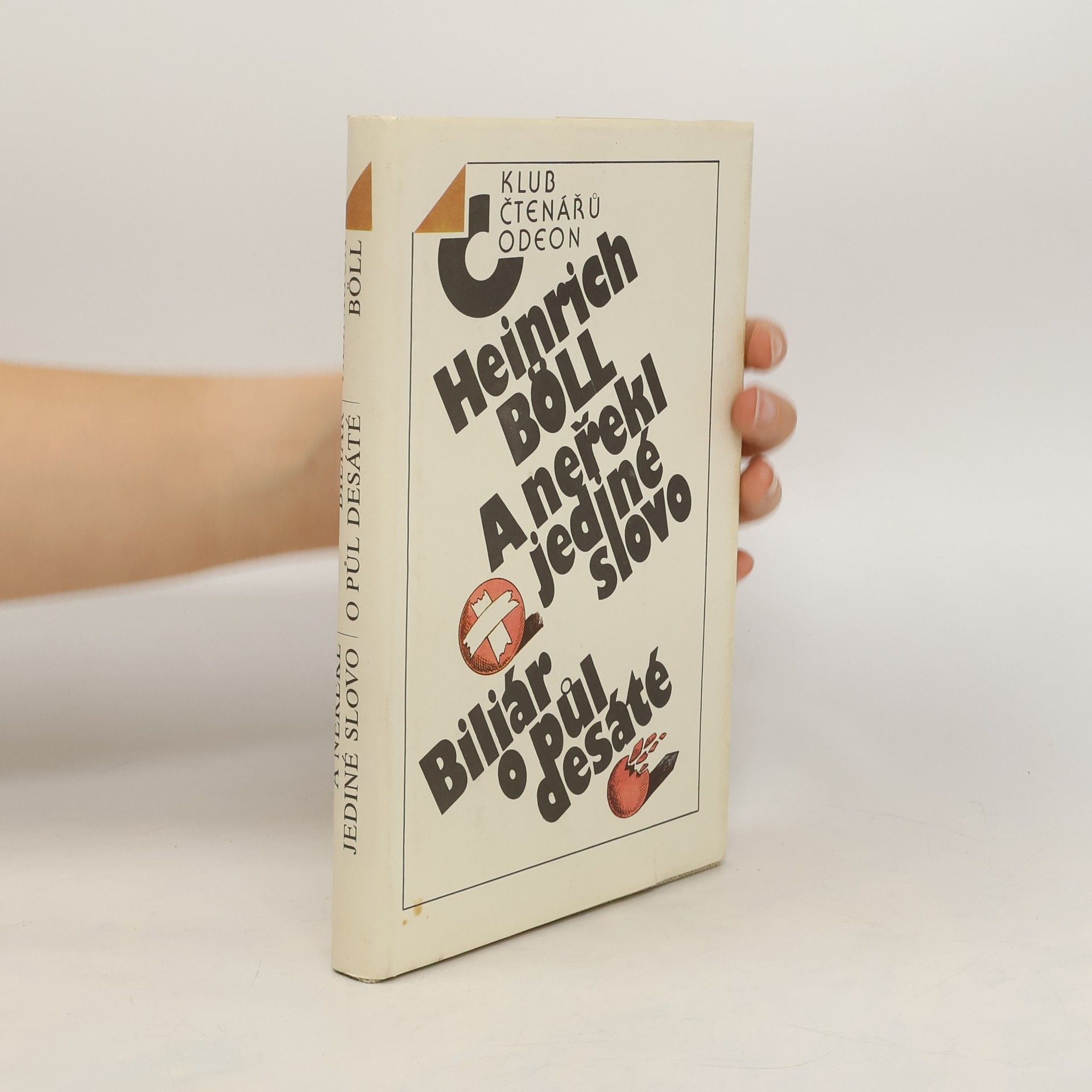 Heinrich Böll A neřekl jediné slovo. Biliár o půl desáté