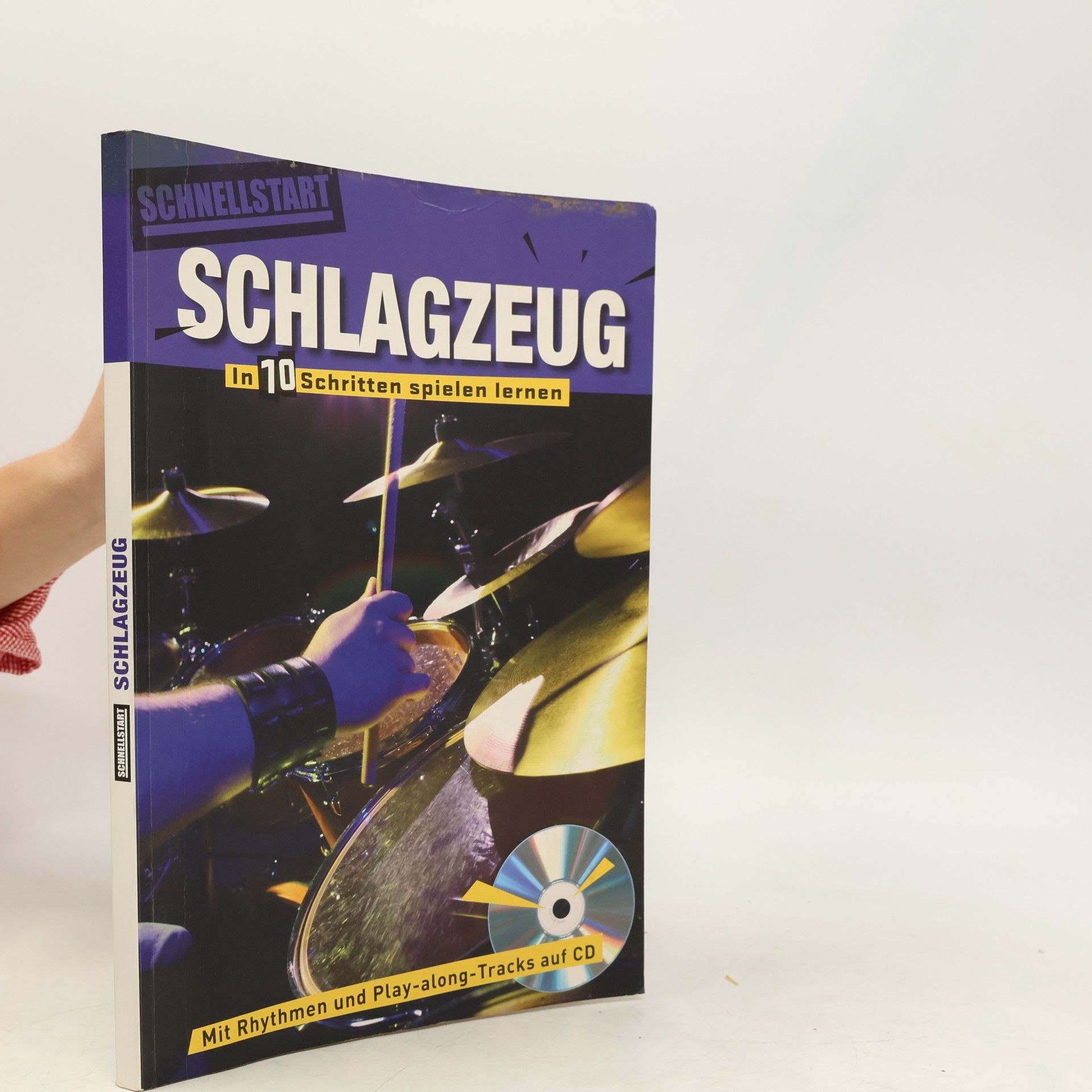 Anthony Lush Schnellstart Schlagzeug in 10 Schritten spielen lernen