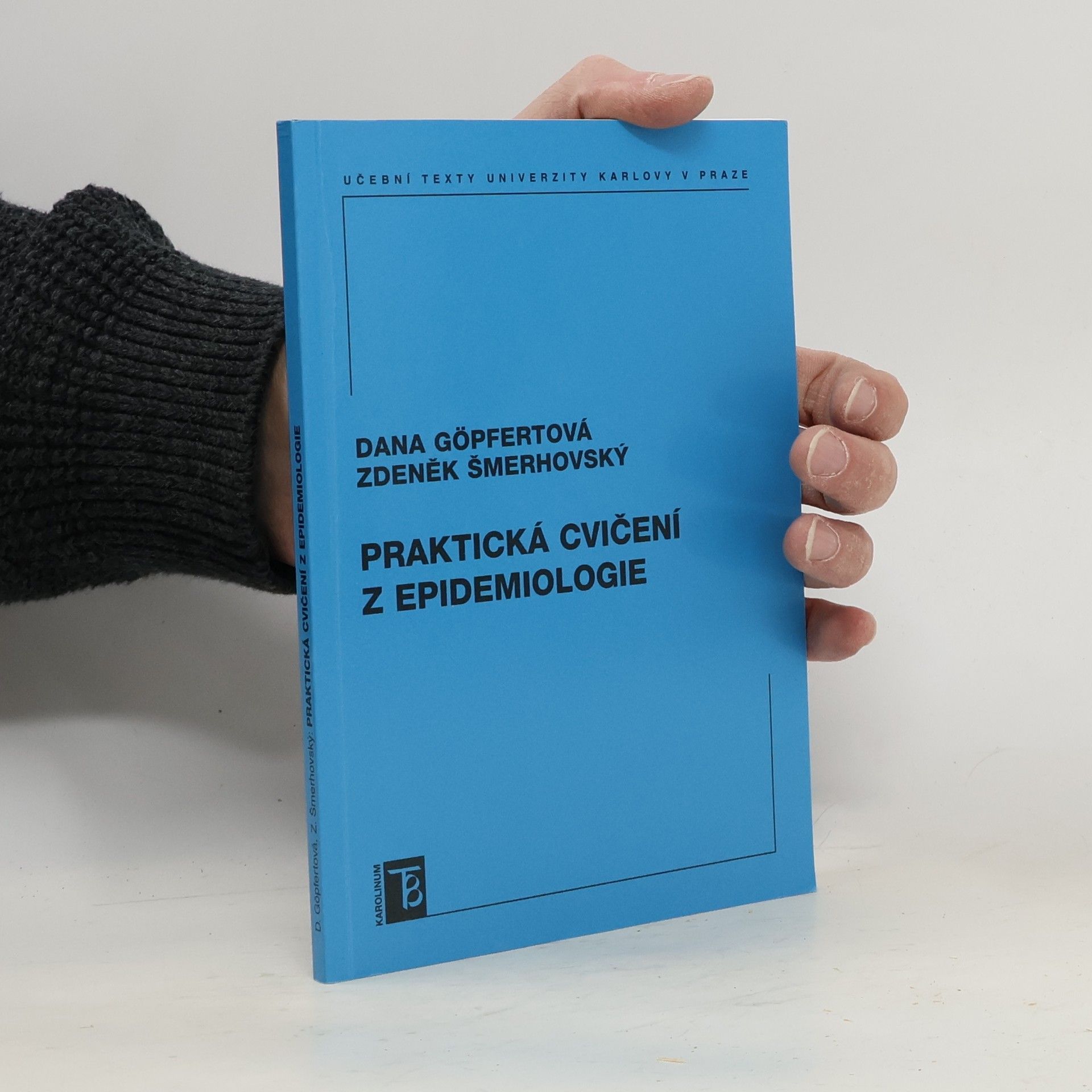 Dana Göpfertová Praktická cvičení z epidemiologie