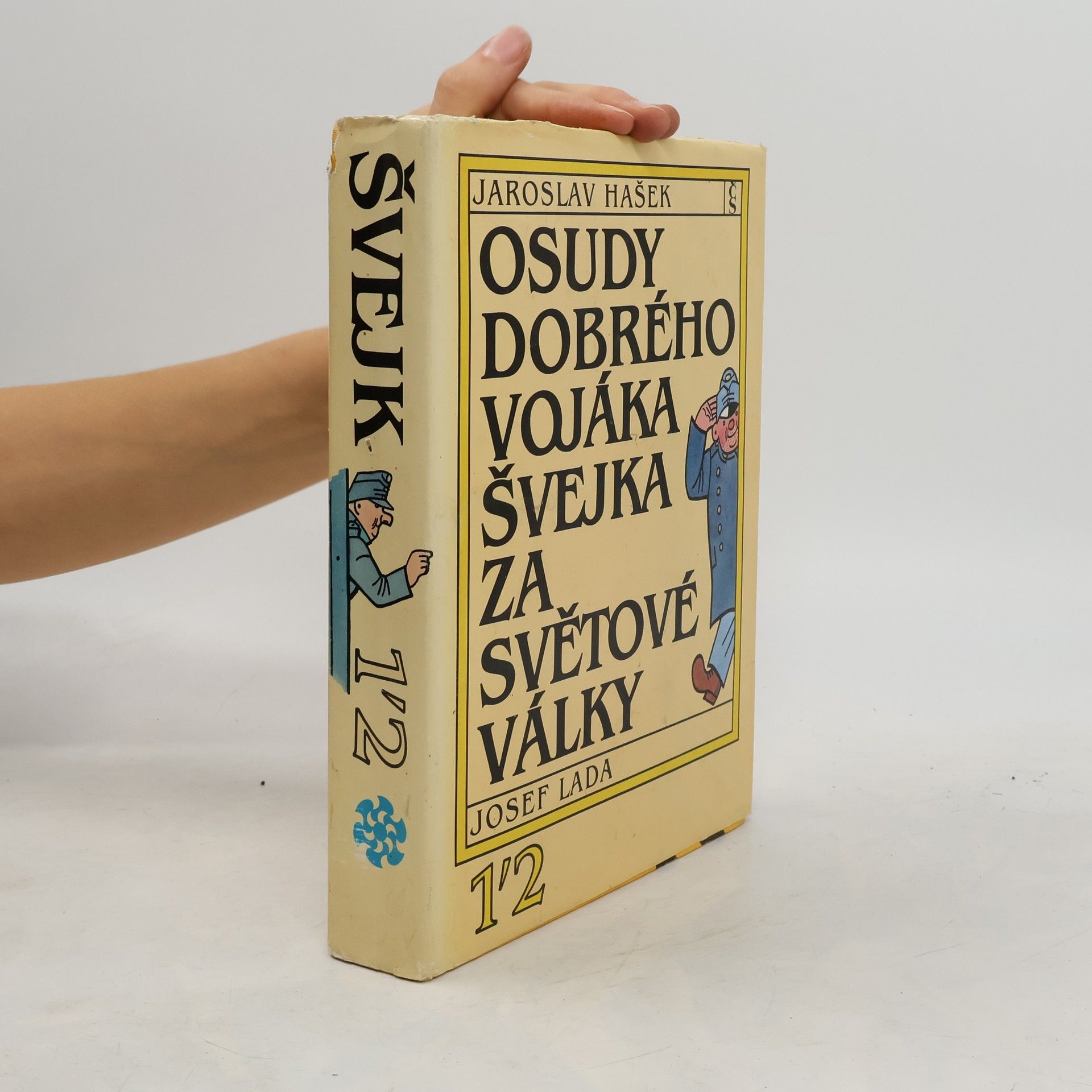 Jaroslav Hašek Osudy dobrého vojáka Švejka za světové války 1-2