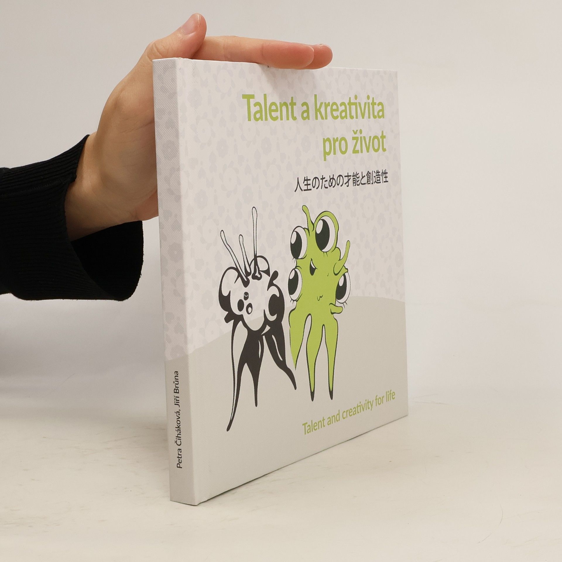 Talent a kreativita pro život. 人生のための才能と創造性. Talent and Creativity for Life