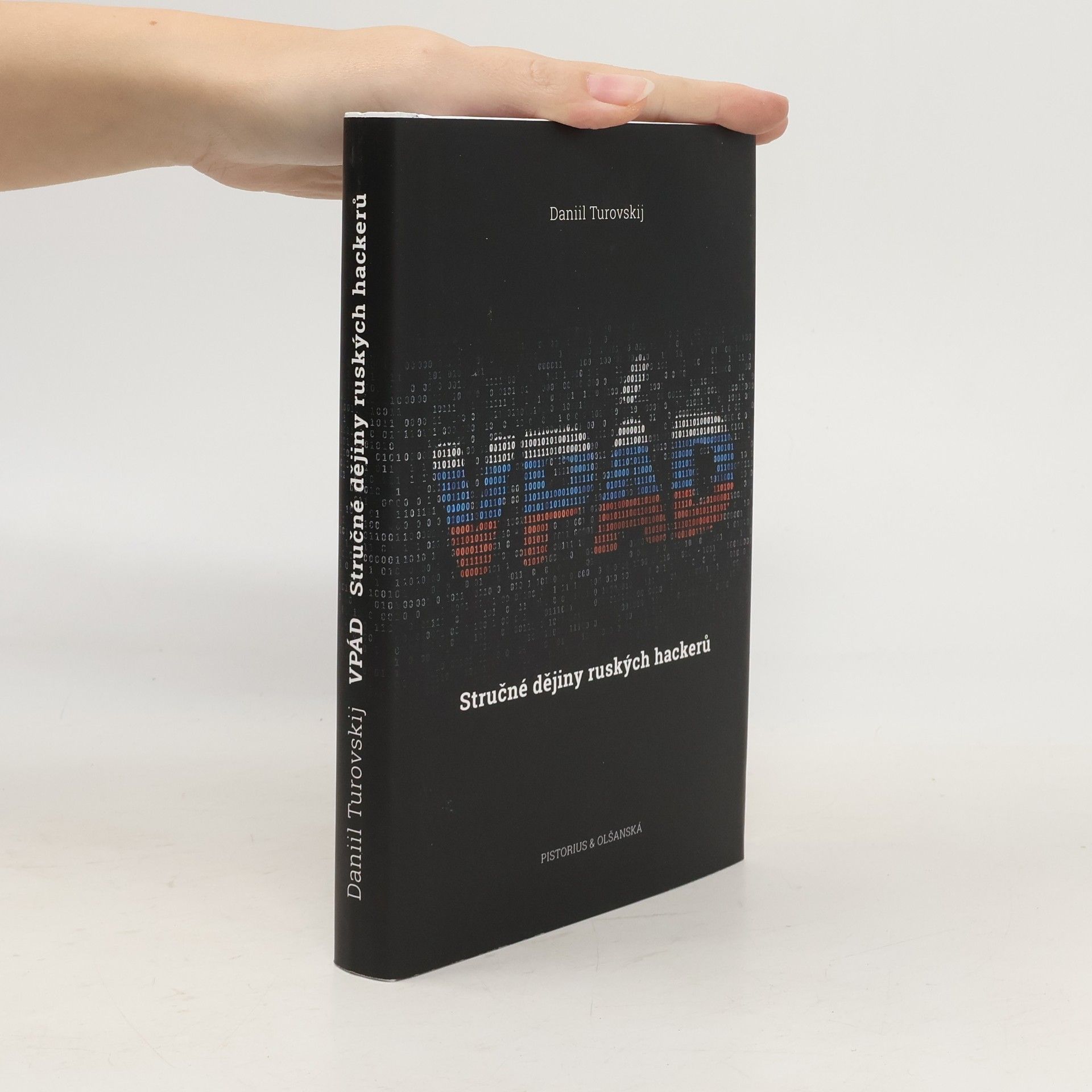 Daniil Turovskij Vpád : stručné dějiny ruských hackerů