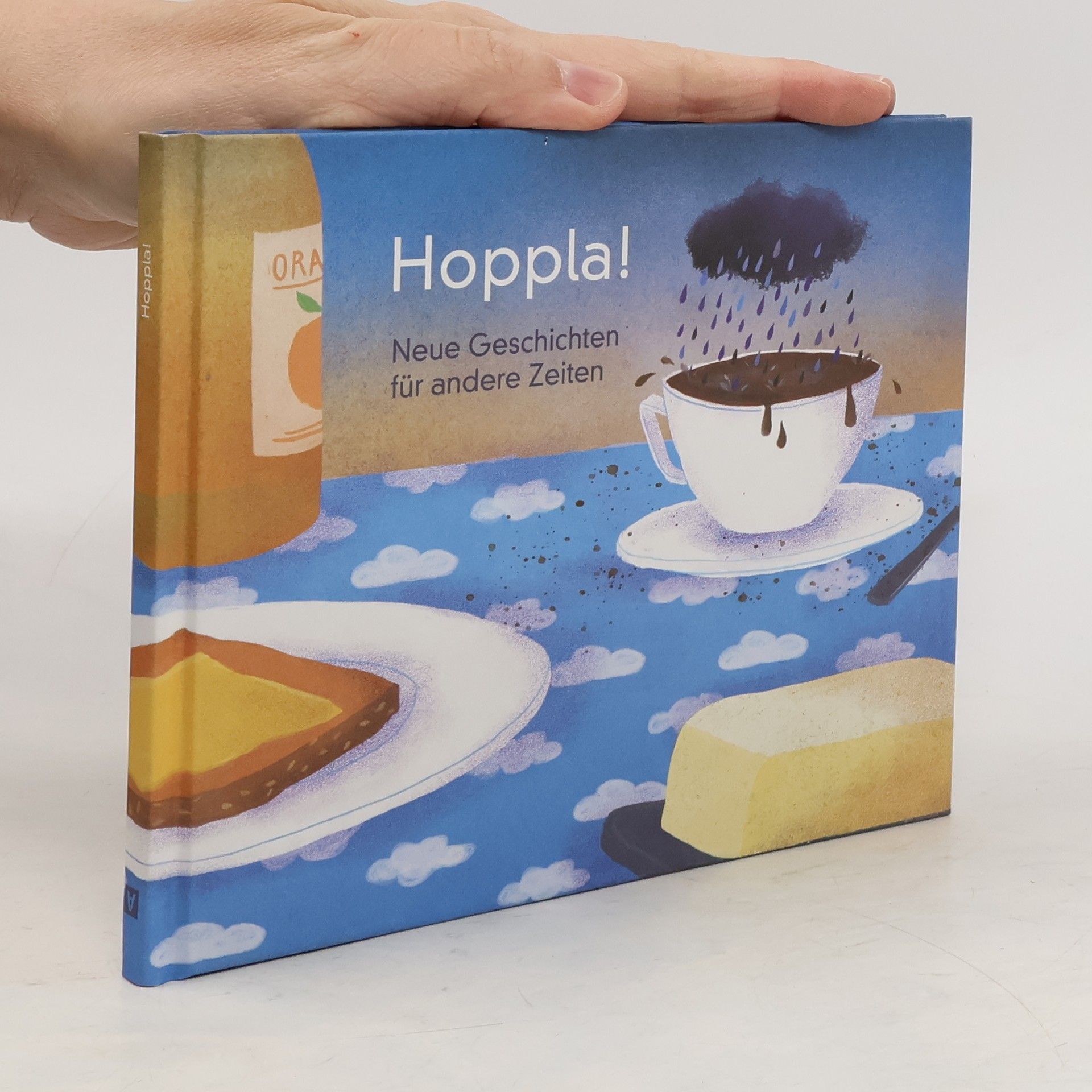 Autorenkollektiv Hoppla! Neue Geschichten für andere Zeiten