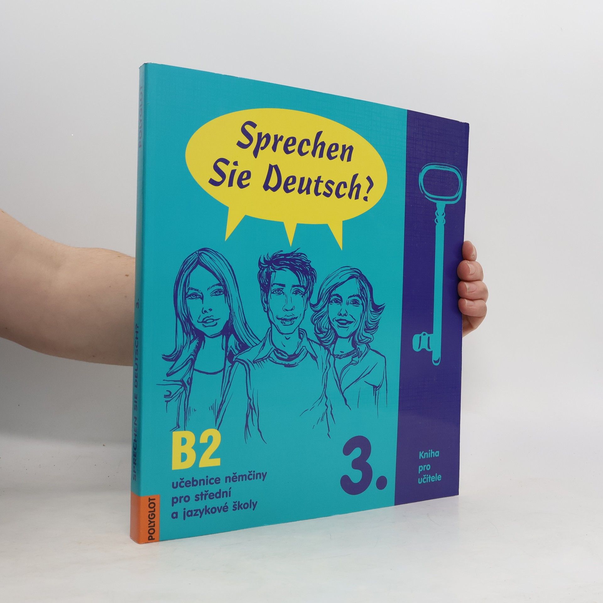 Kolektiv autorů Sprechen Sie Deutsch? : učebnice němčiny pro střední a jazykové školy : [kniha pro učitele]. 3.