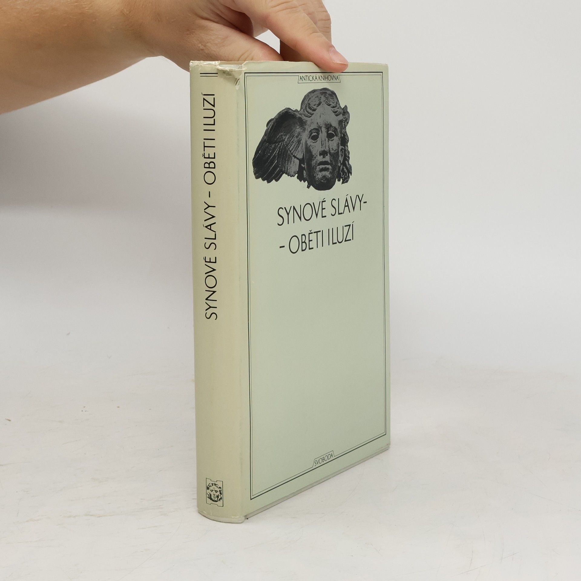 Synové slávy. Oběti iluzí. Z pozdních římských panegyriků