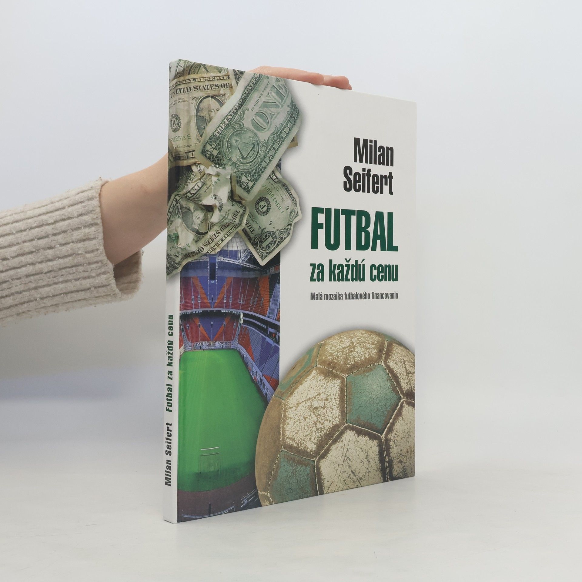 Futbal za každú cenu. Malá mozaika futbalového financovania