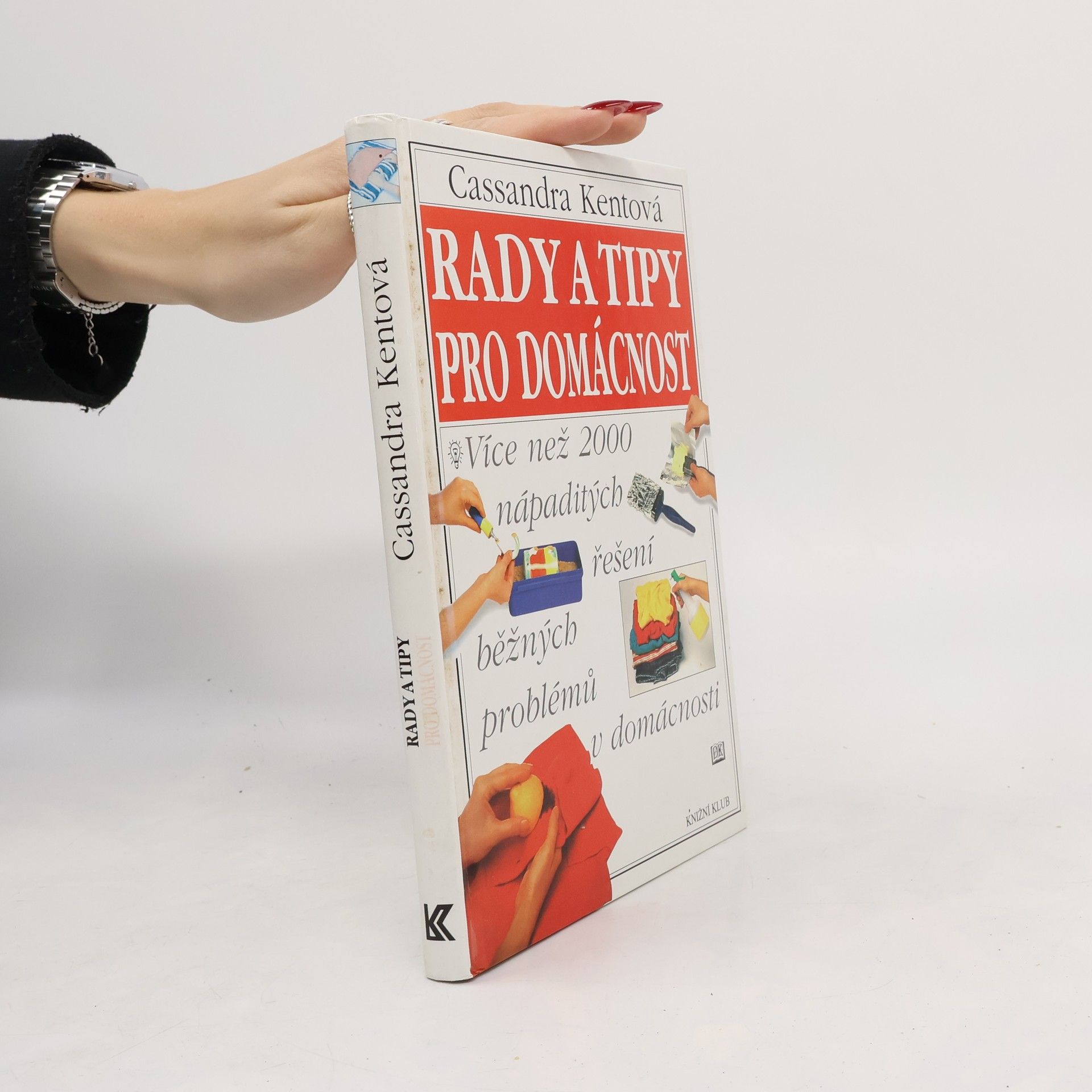 Cassandra Kent Rady a tipy pro domácnost