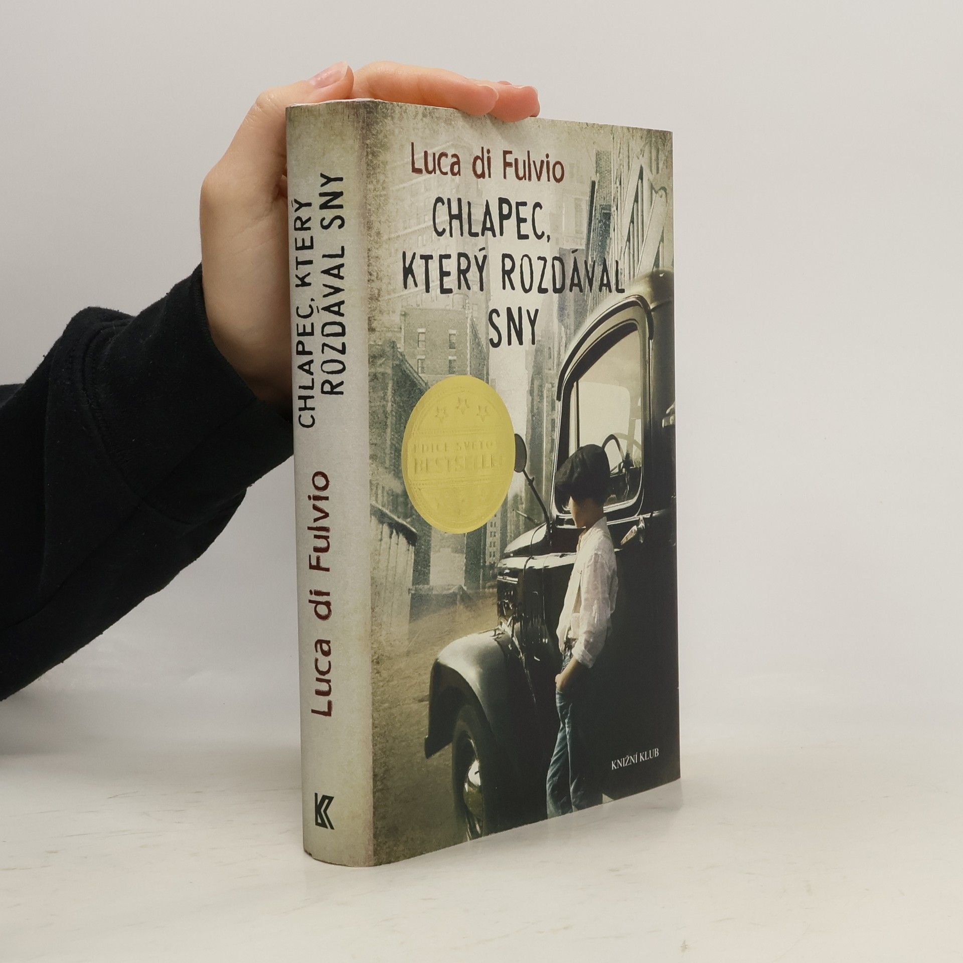 Luca Di Fulvio Chlapec, který rozdával sny