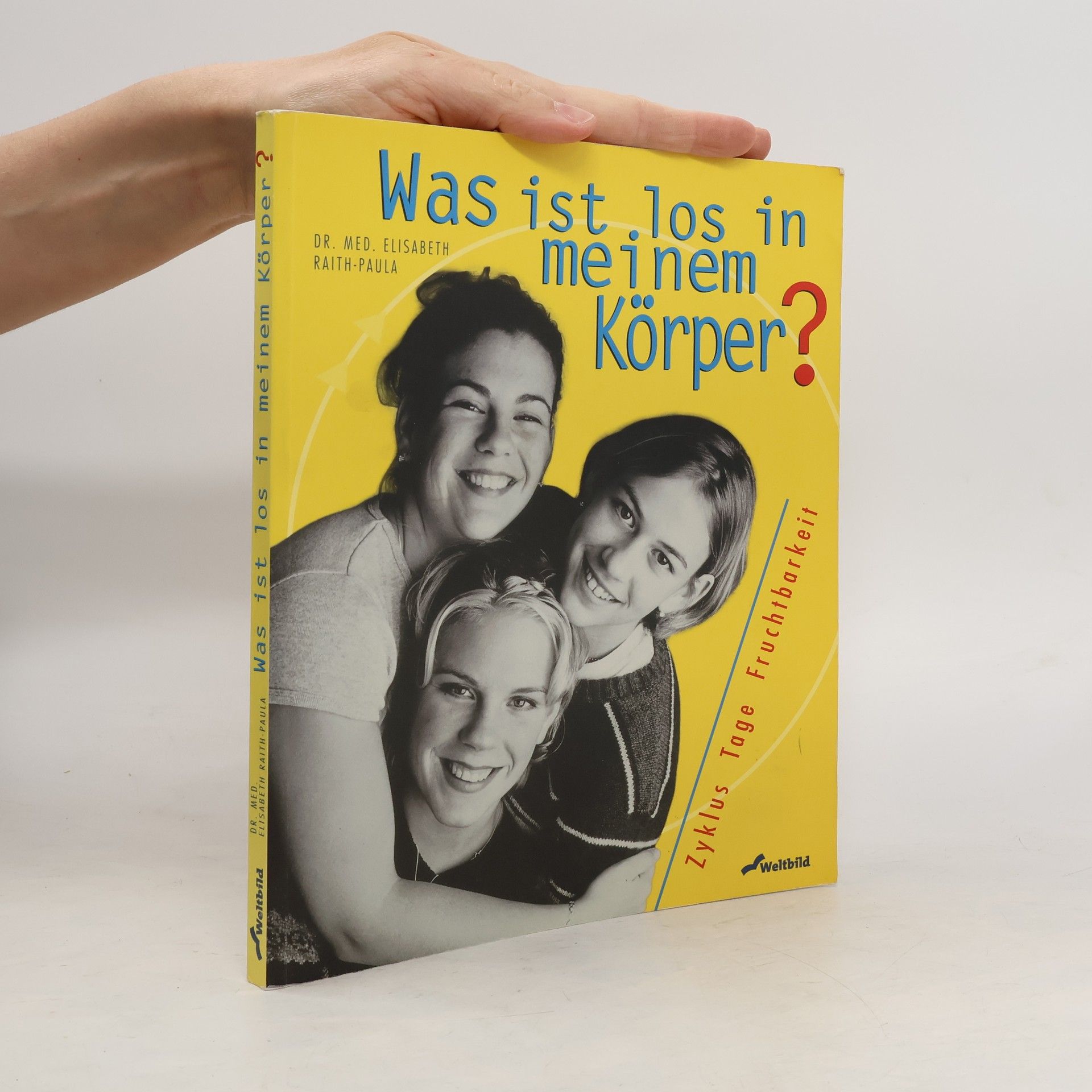 Elisabeth Raith Paula Was ist los in meinem Körper?