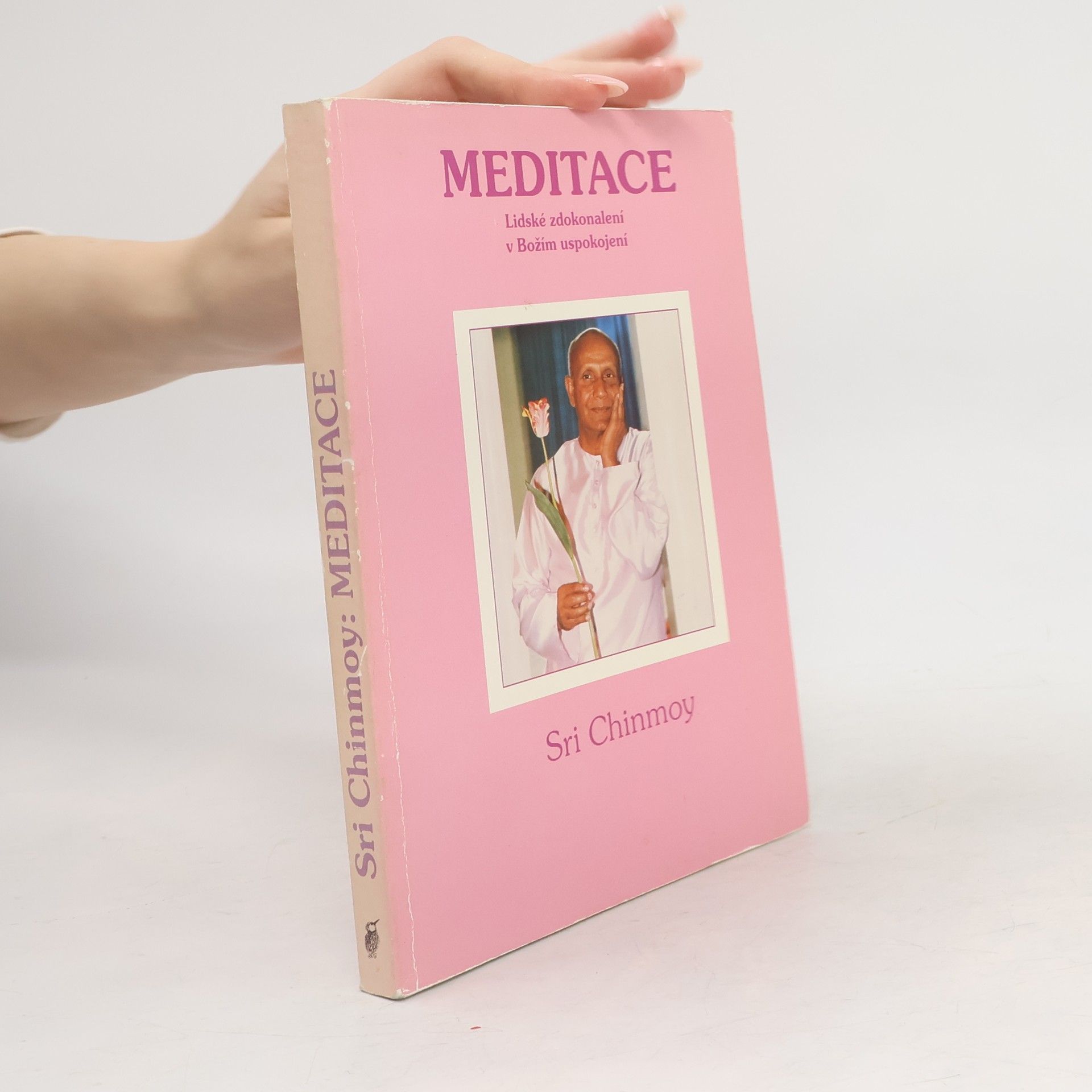 Sri Chinmoy Meditace. Lidské zdokonalení k uspokojení Boha