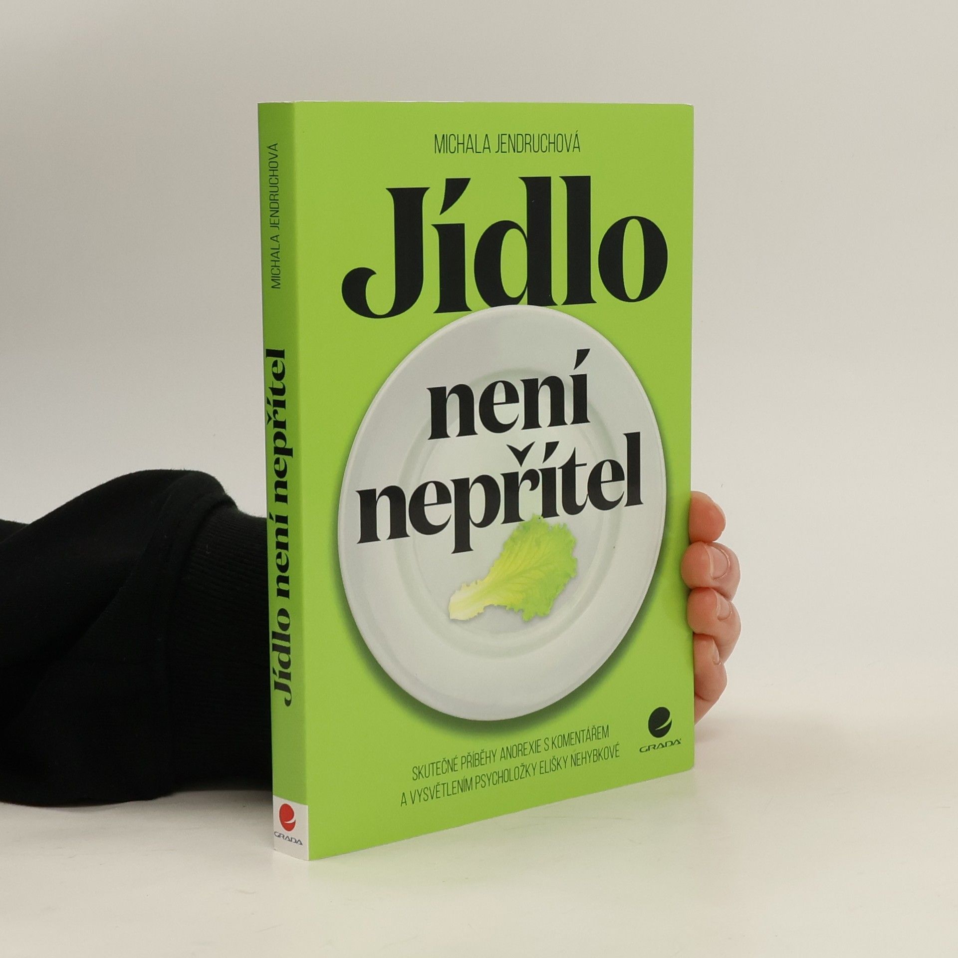 Michala Jendruchová Jídlo není nepřítel