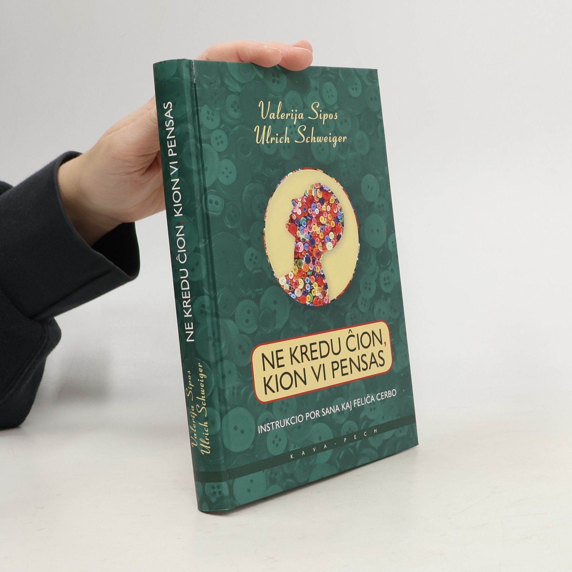 Valerija Sipos Ne kredu ĉion, kion vi pensas