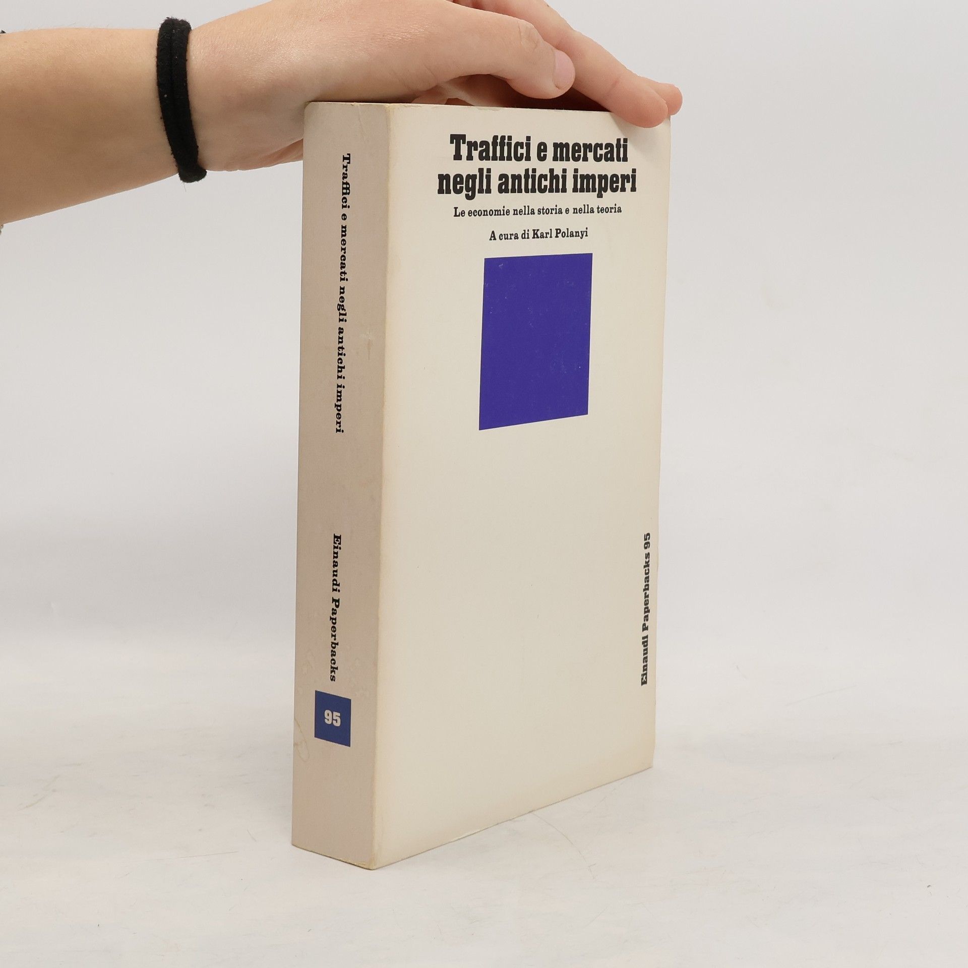 Karl Polanyi Traffici e mercati negli antichi imperi