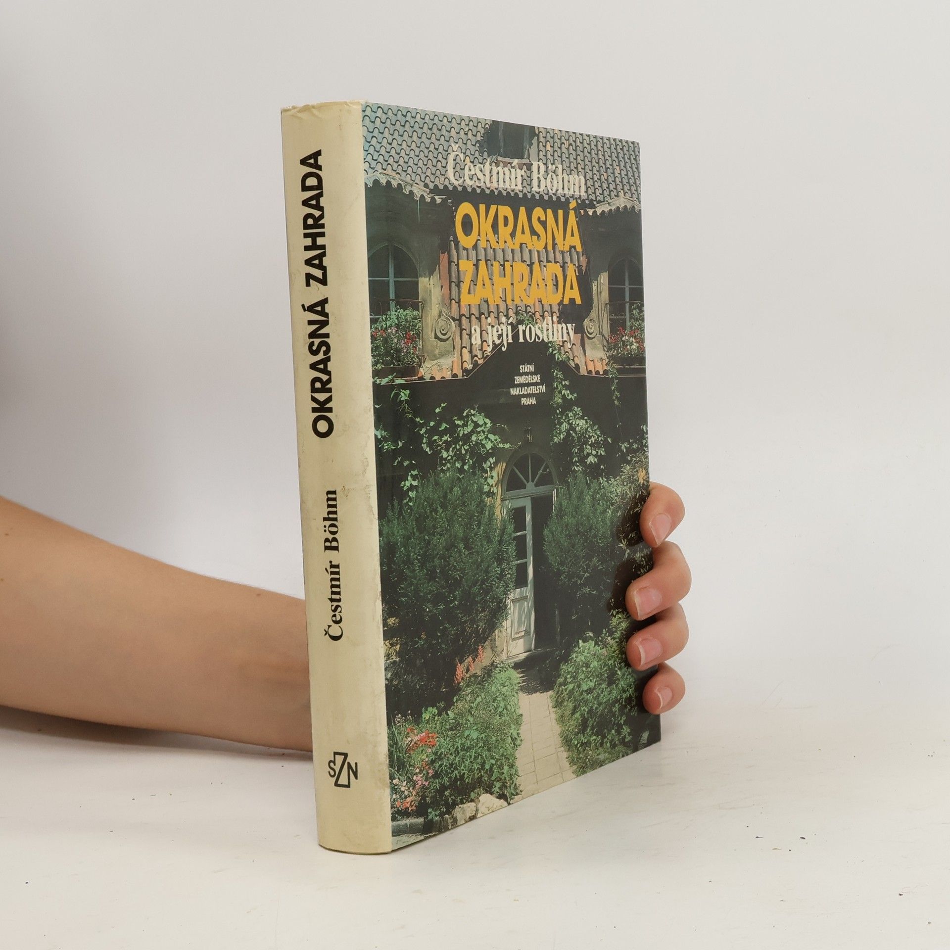 Čestmír Böhm Okrasná zahrada a její rostliny