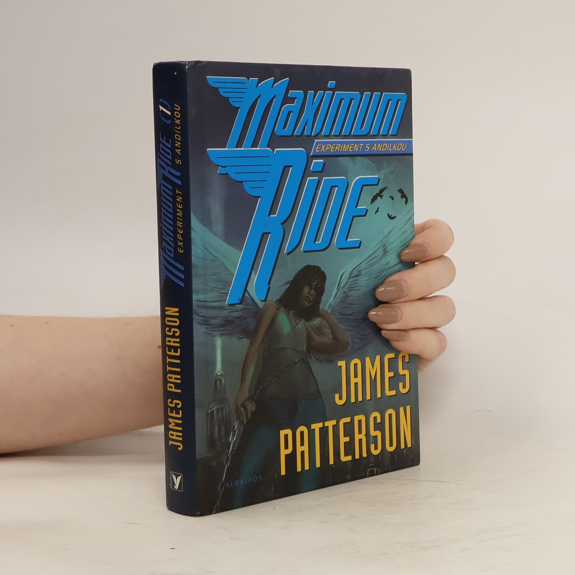 James Patterson Maximum Ride. Experiment s Andílkou