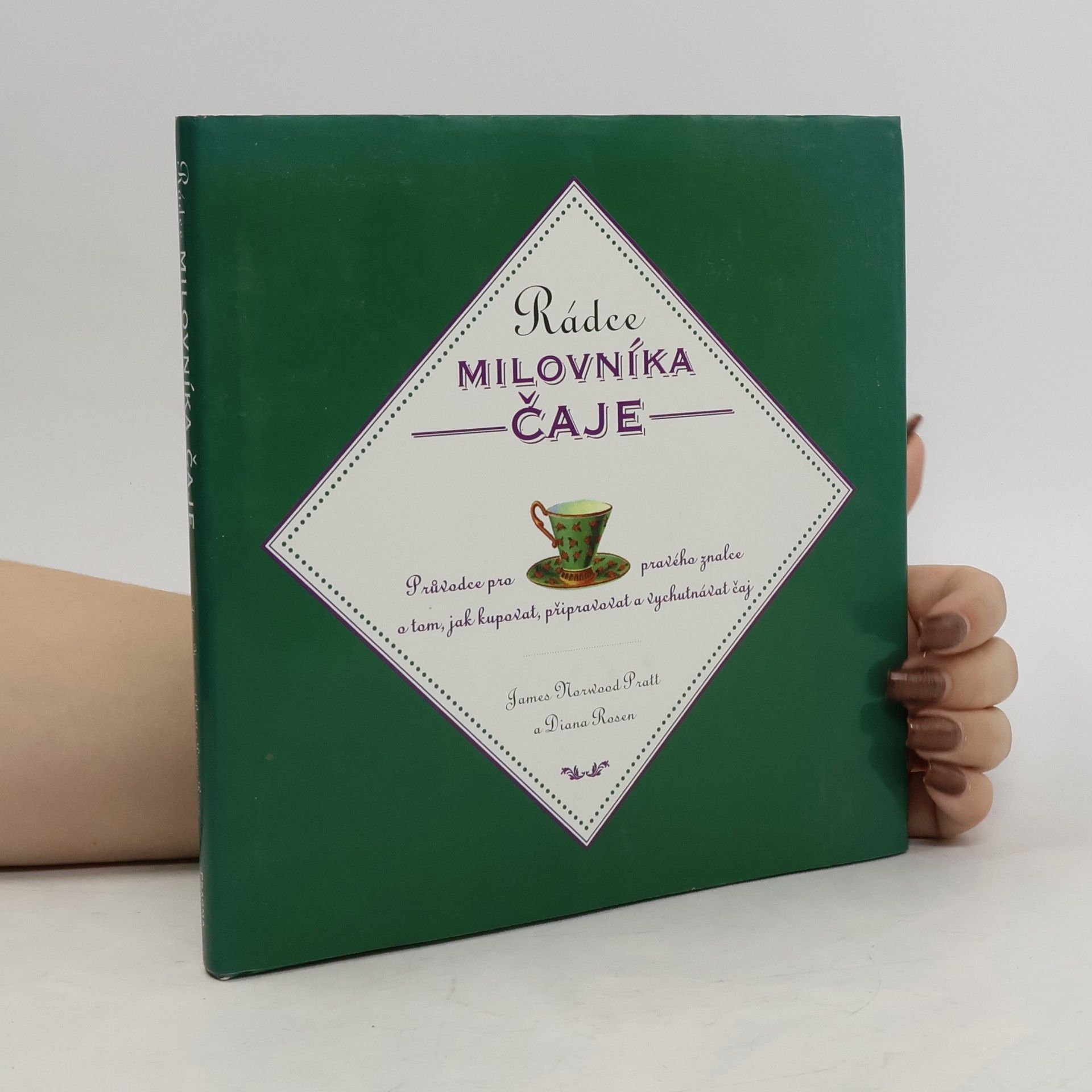 James Norwood Pratt Rádce milovníka čaje