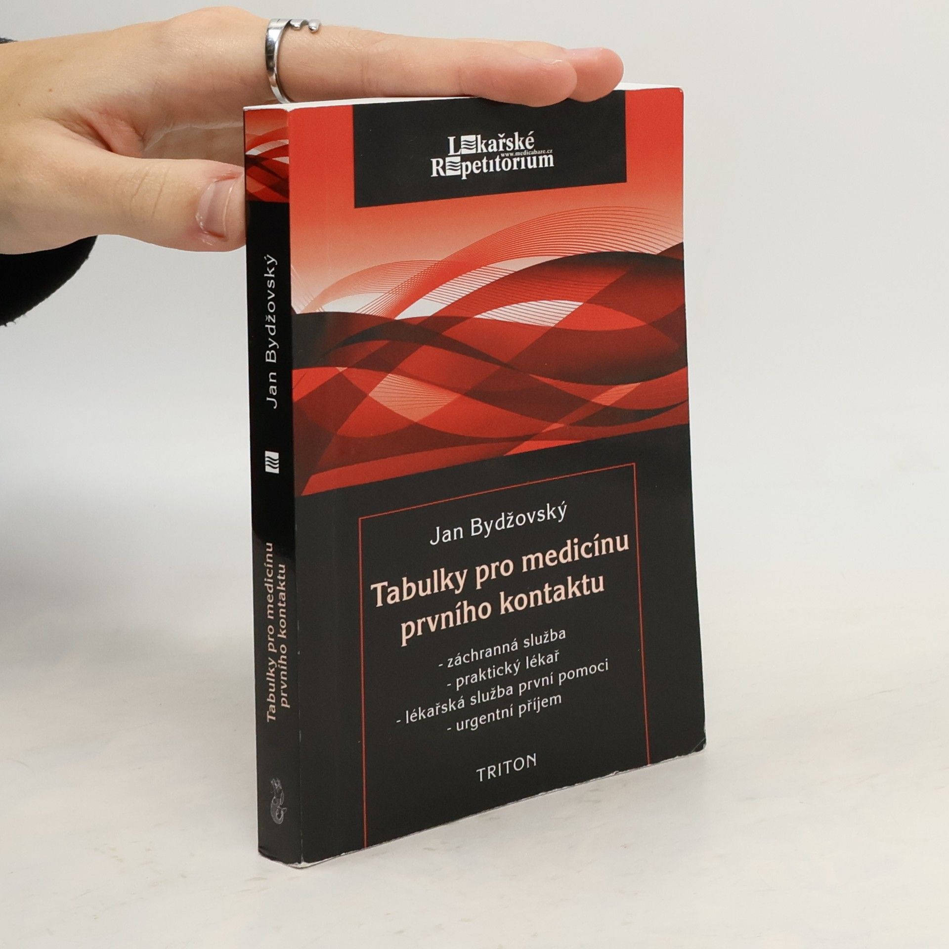 Jan Bydžovský Tabulky pro medicínu prvního kontaktu : záchranná služba, praktický lékař, lékařská služba první pomoci, urgentní příjem