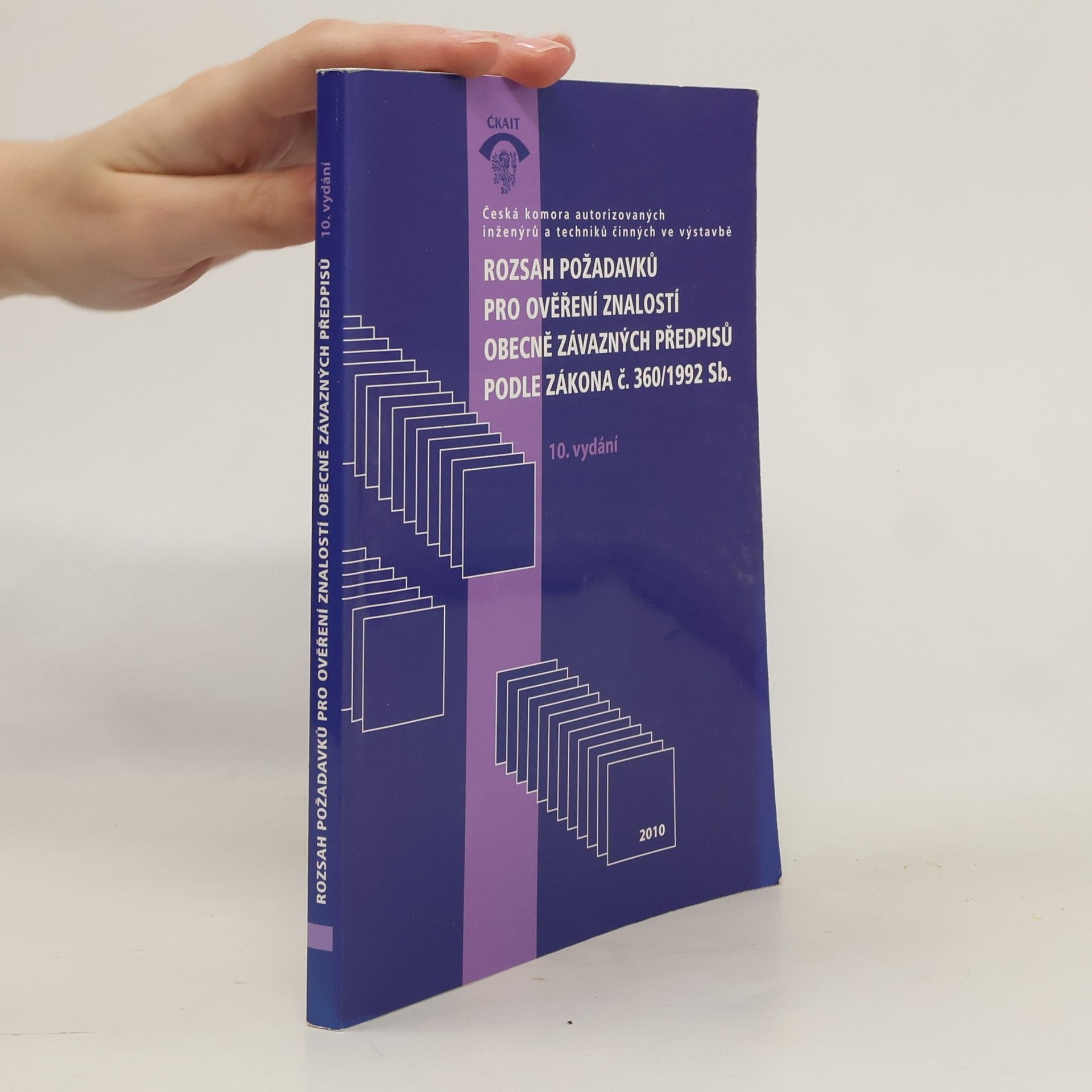 kolektiv Rozsah požadavků pro ověření znalostí obecně závazných předpisů podle zákona č. 360/1992 Sb.