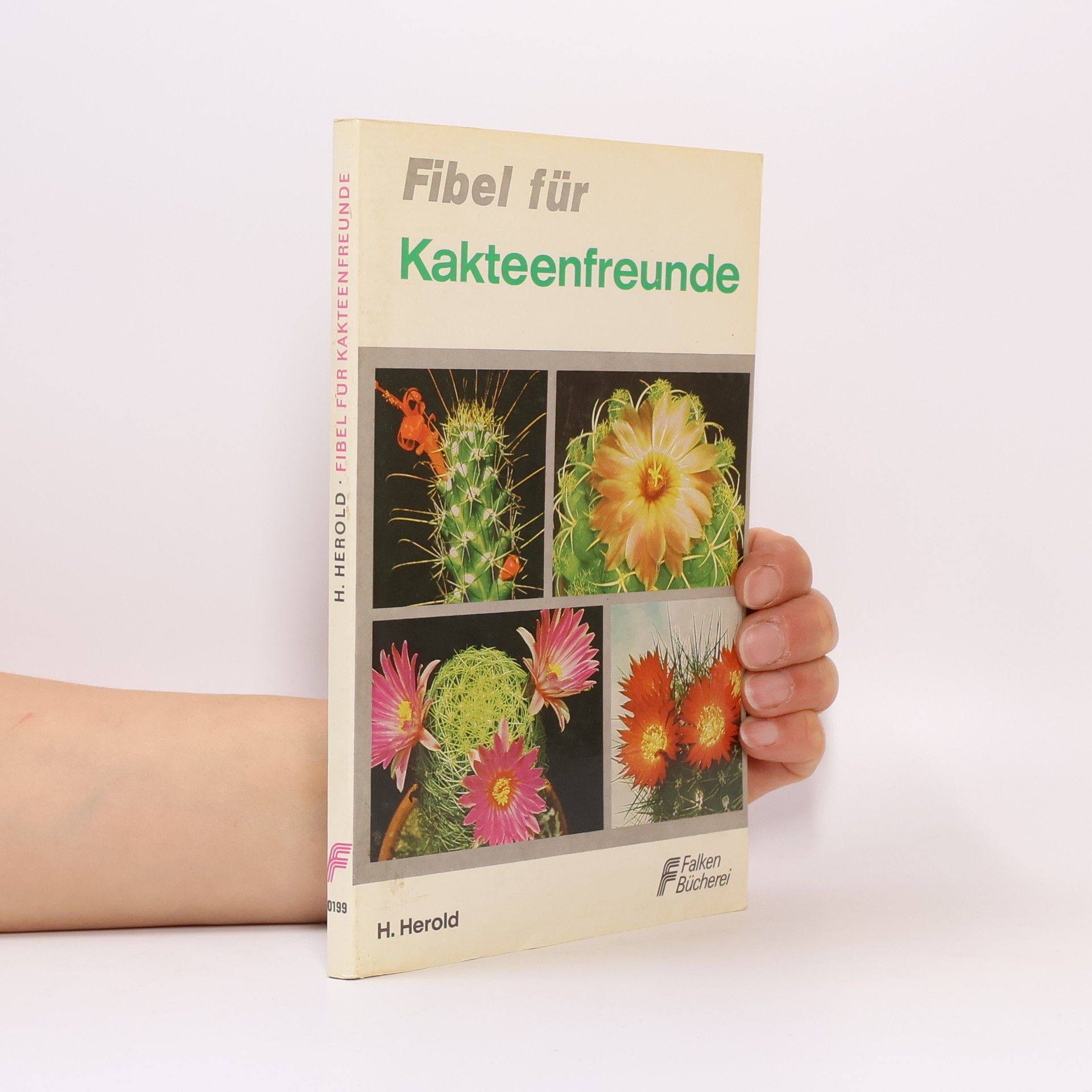 Johann Herold Fibel für Kakteenfreunde