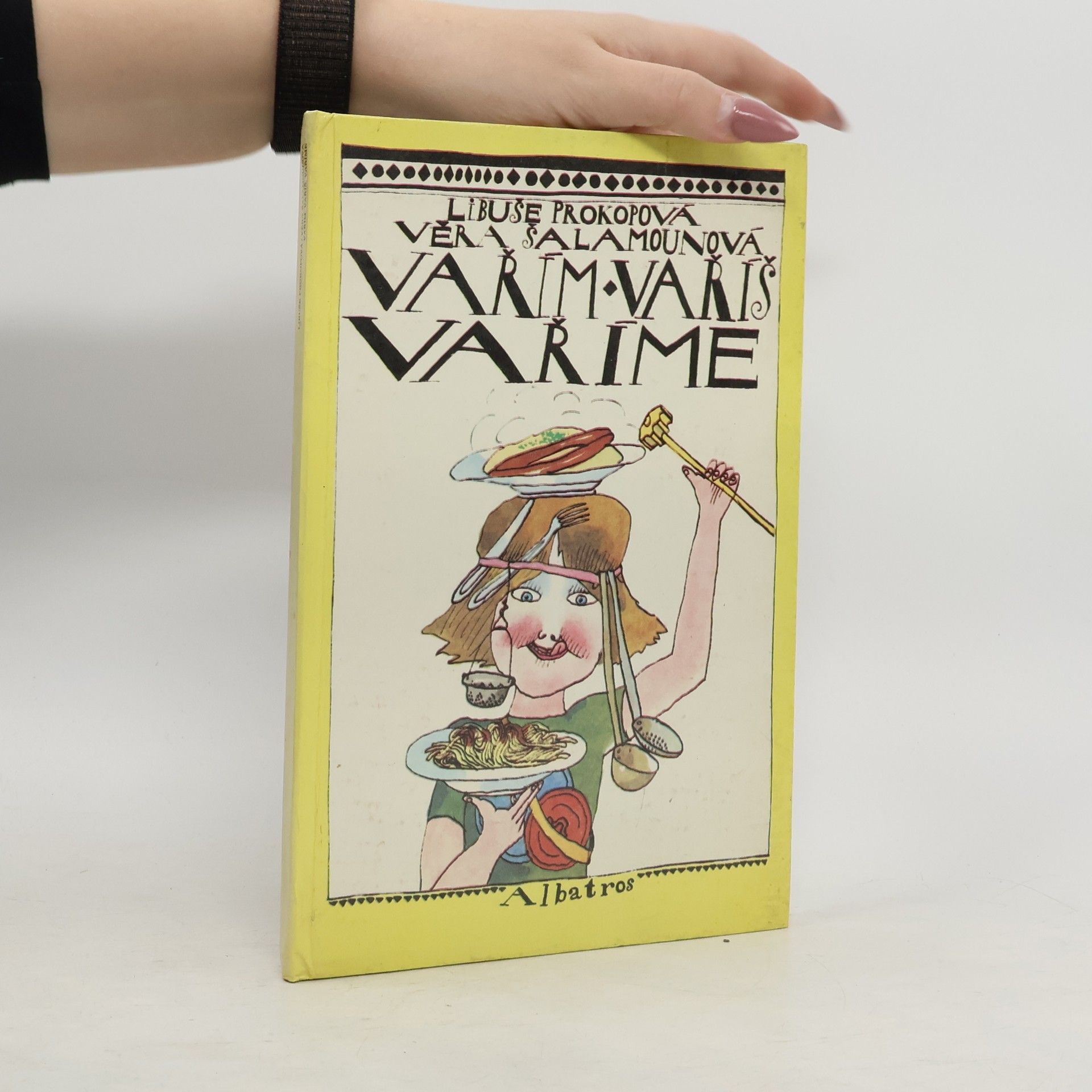 Věra Šalamounová Vařím, vaříš, vaříme