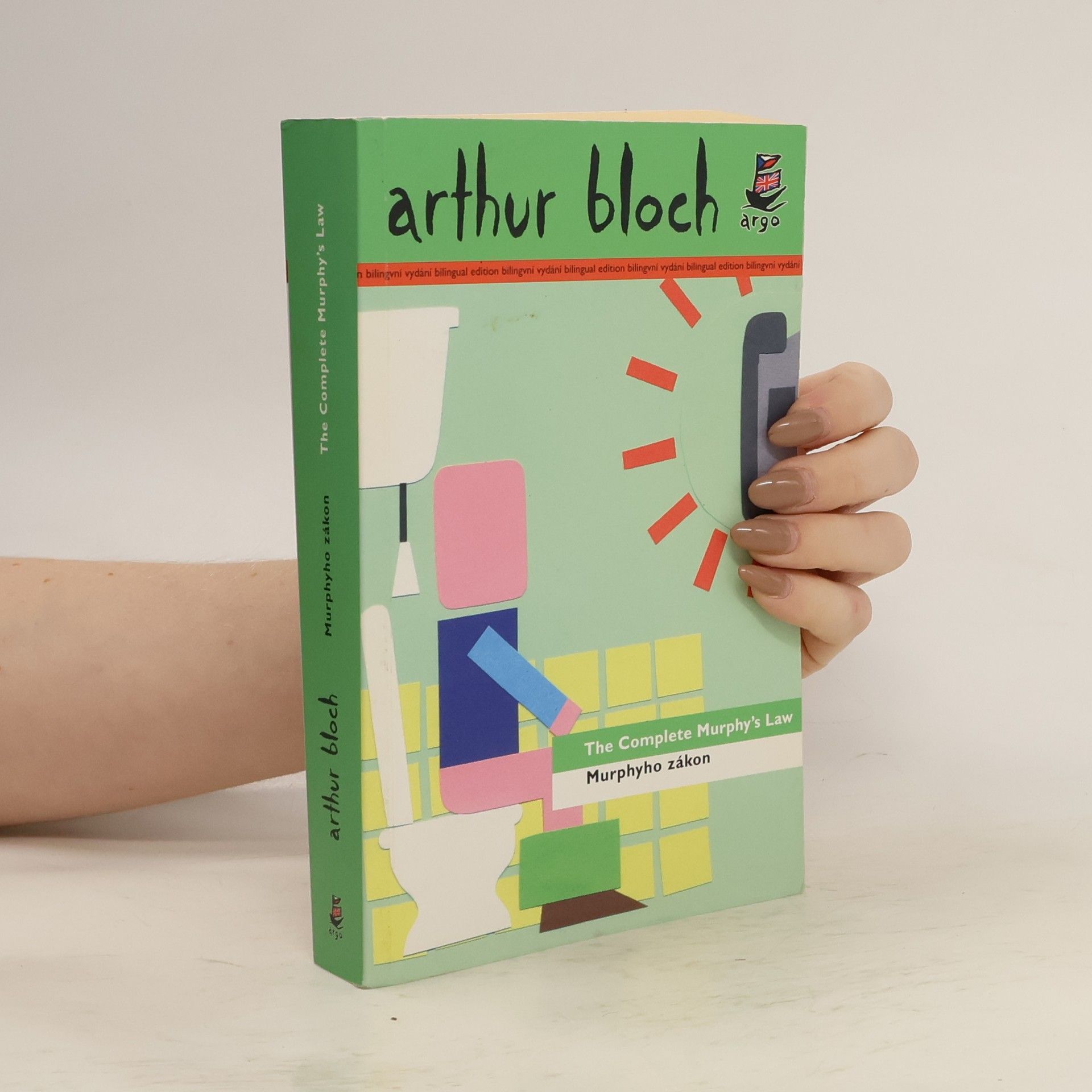 Arthur Bloch The complete Murphy's law. Murphyho zákon