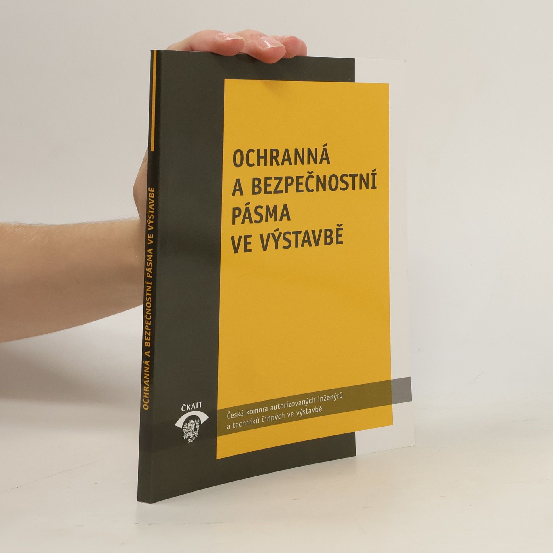 Ochranná a bezpečnostní pásma ve výstavbě : metodická pomůcka k činnosti autorizovaných osob