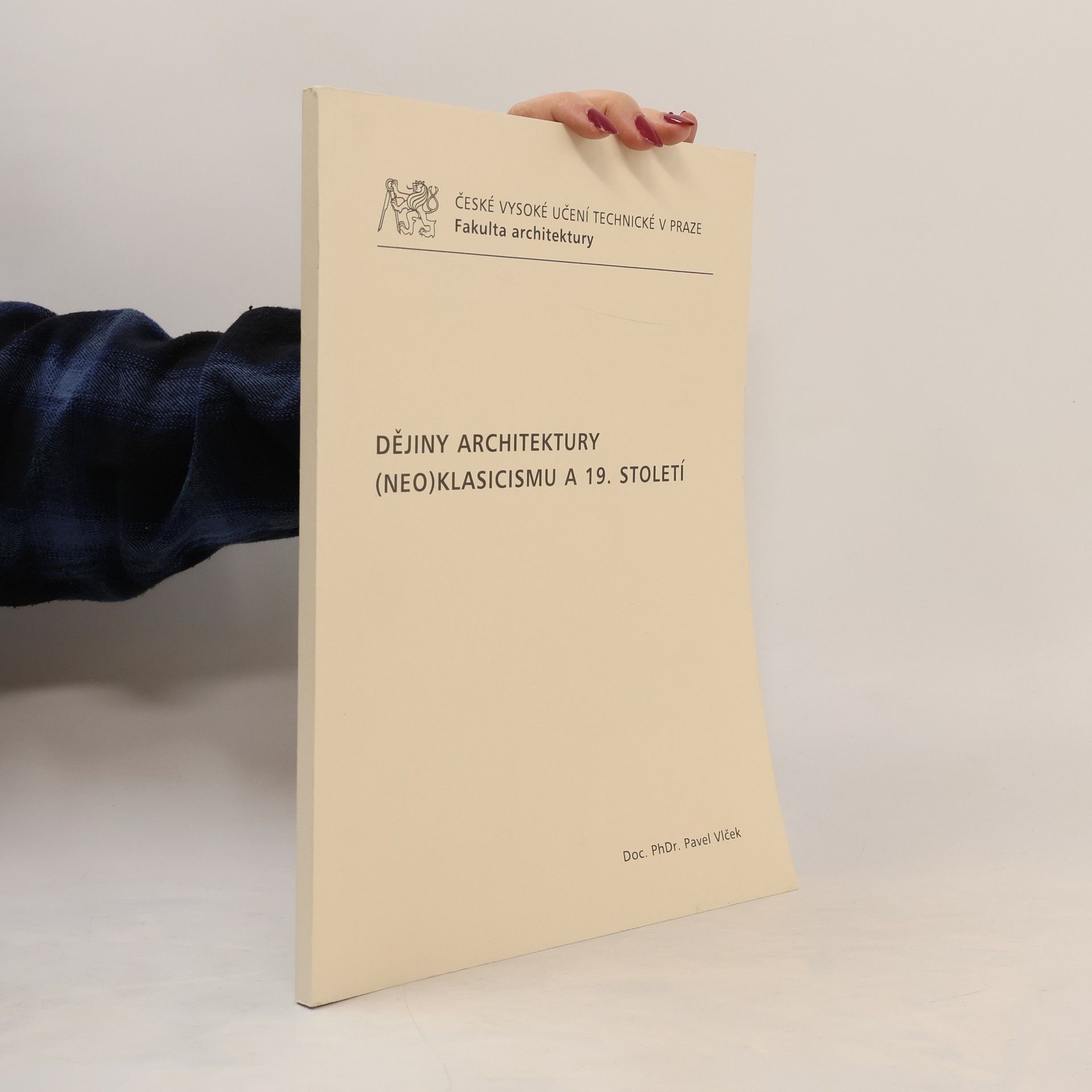 Pavel Vlček Dějiny architektury (neo)klasicismu a 19. století