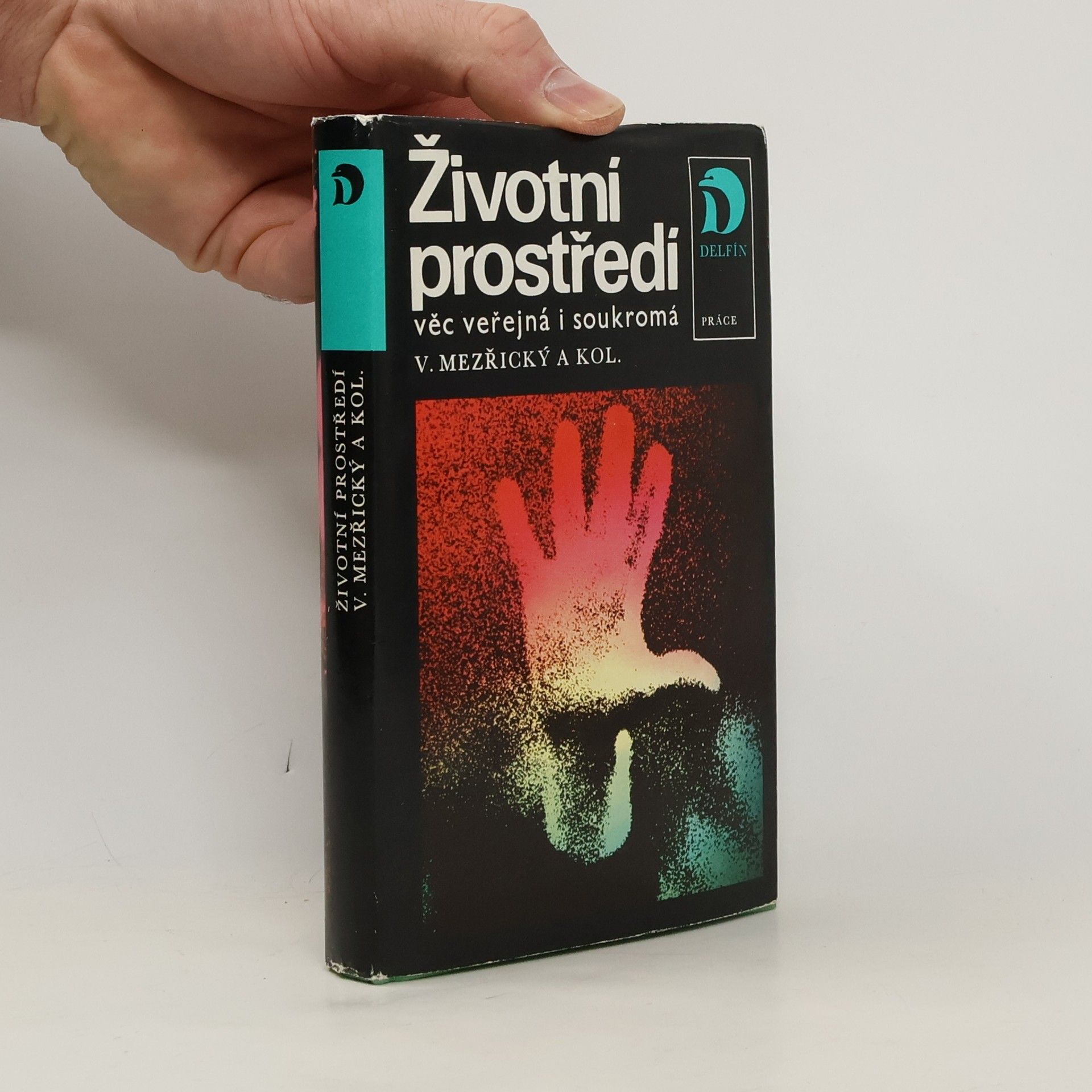 Václav Mezřický Životní prostředí. Věc veřejná i soukromá