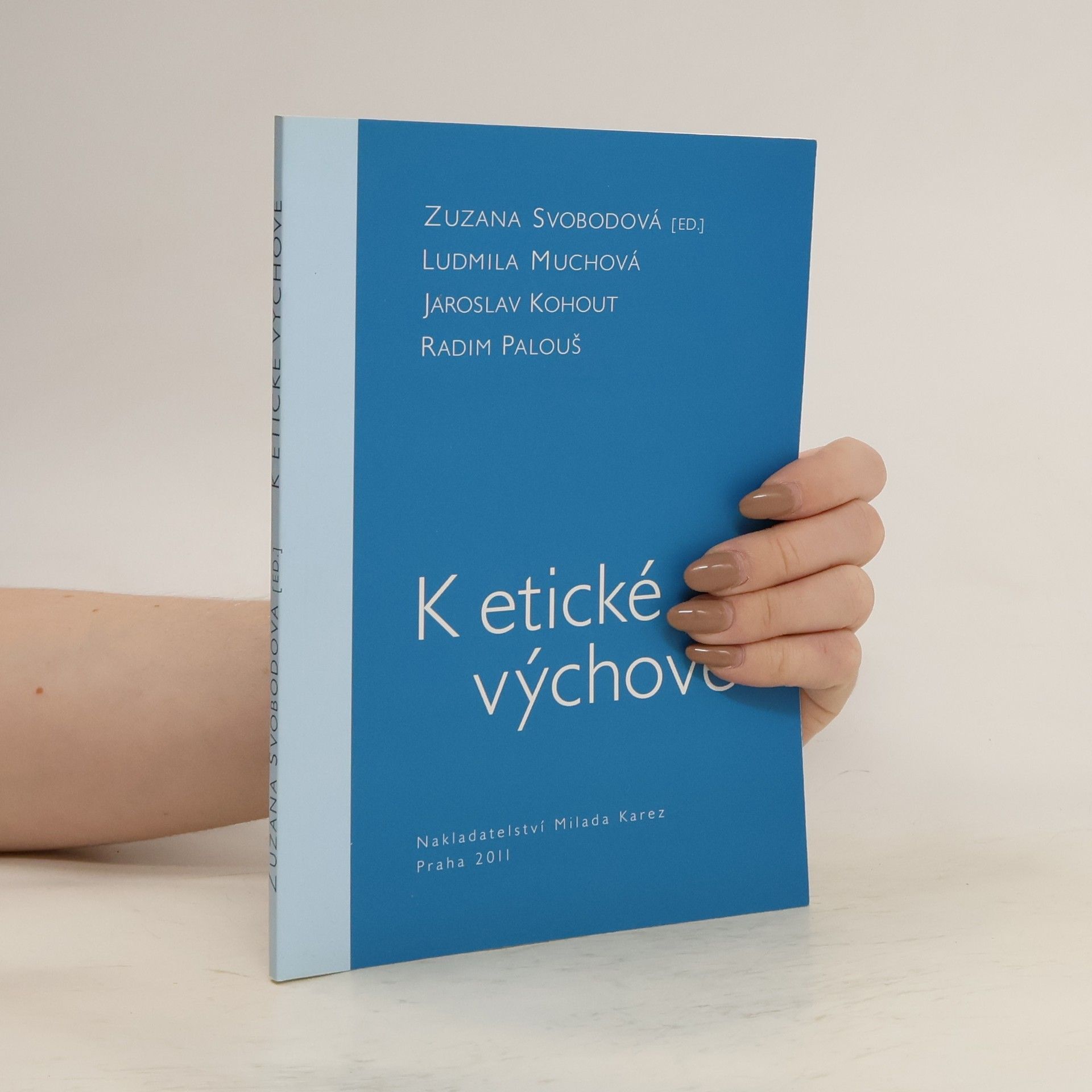 Zuzana Svobodová K etické výchově