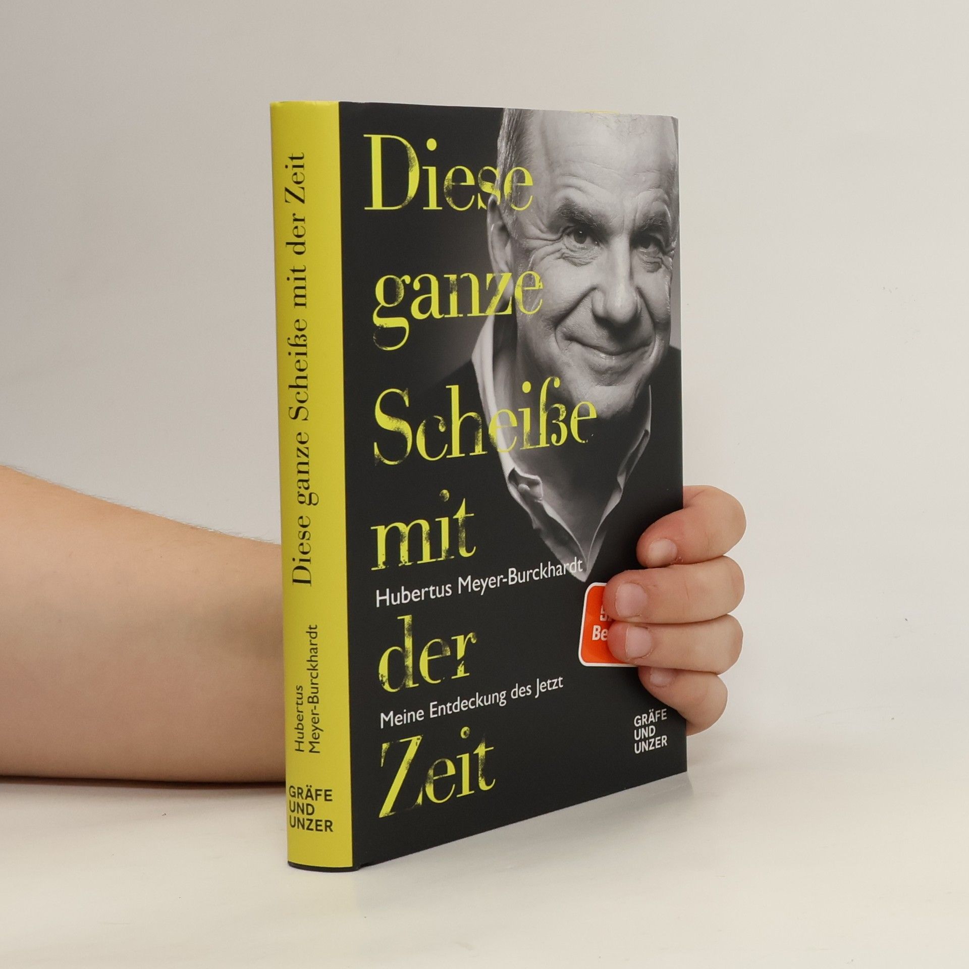 Hubertus Meyer-Burckhardt Diese ganze Scheiße mit der Zeit