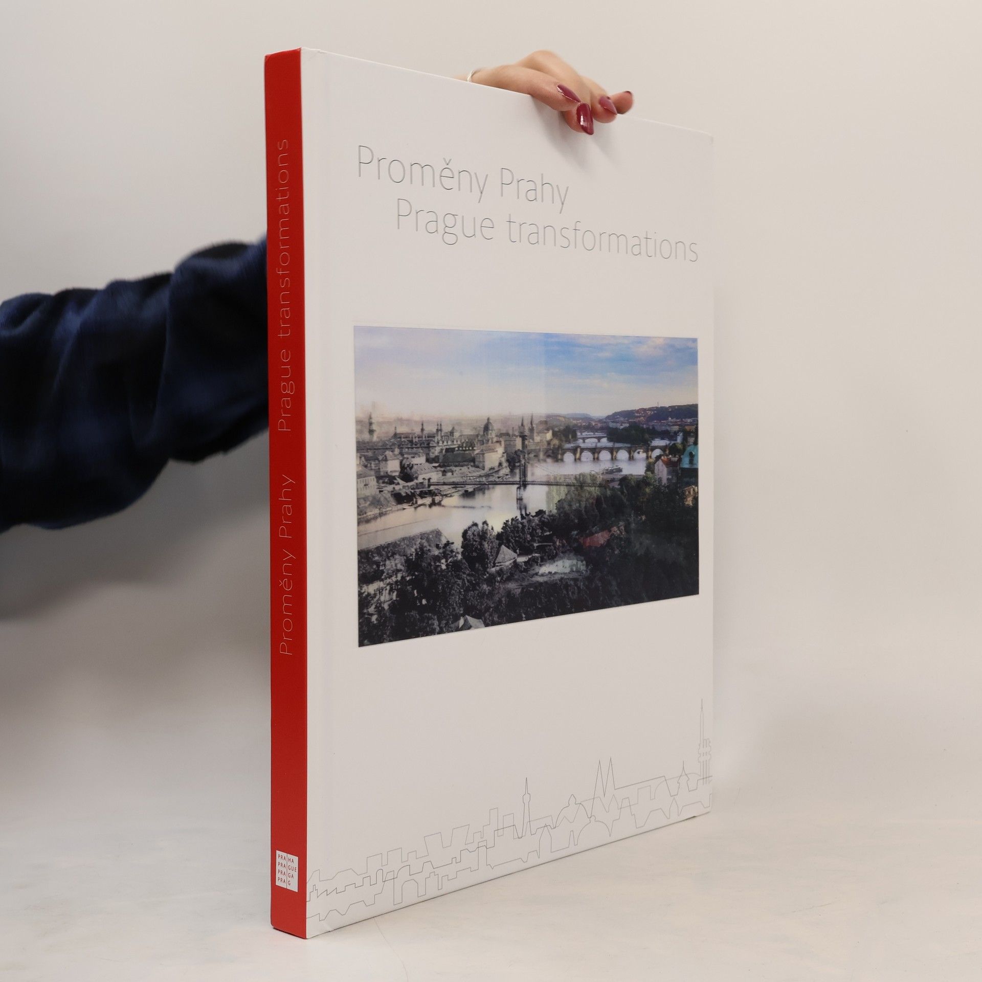 Kolektiv autorů Proměny Prahy. Prague transformations