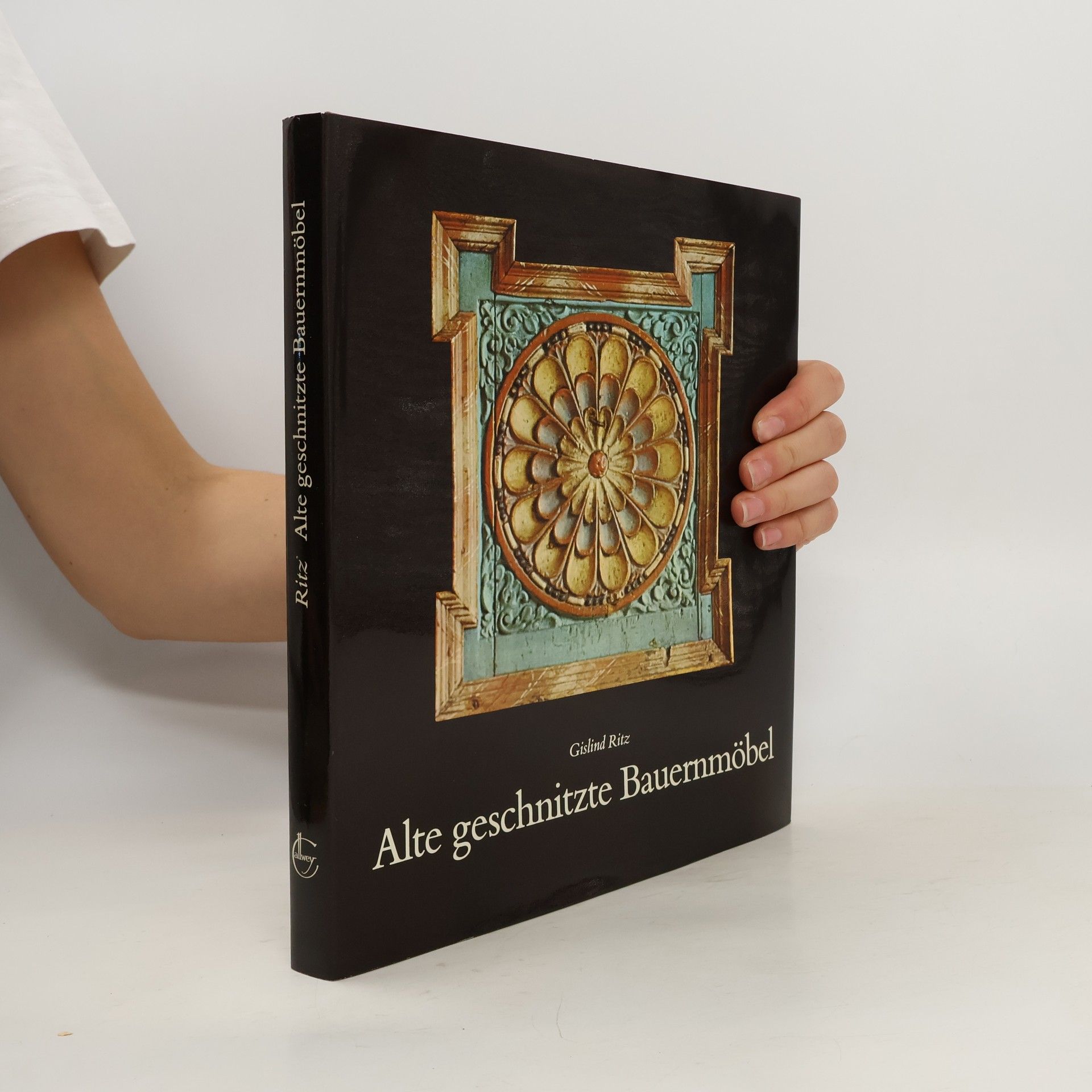 Gislind M. Ritz Alte geschnitzte Bauernmöbel