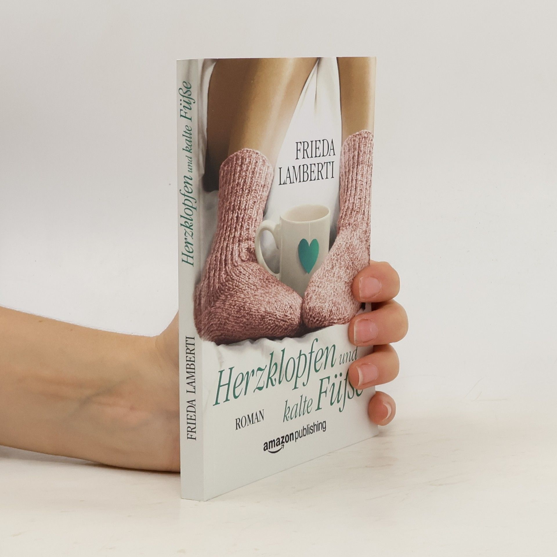 Frieda Lamberti Herzklopfen und kalte Füße