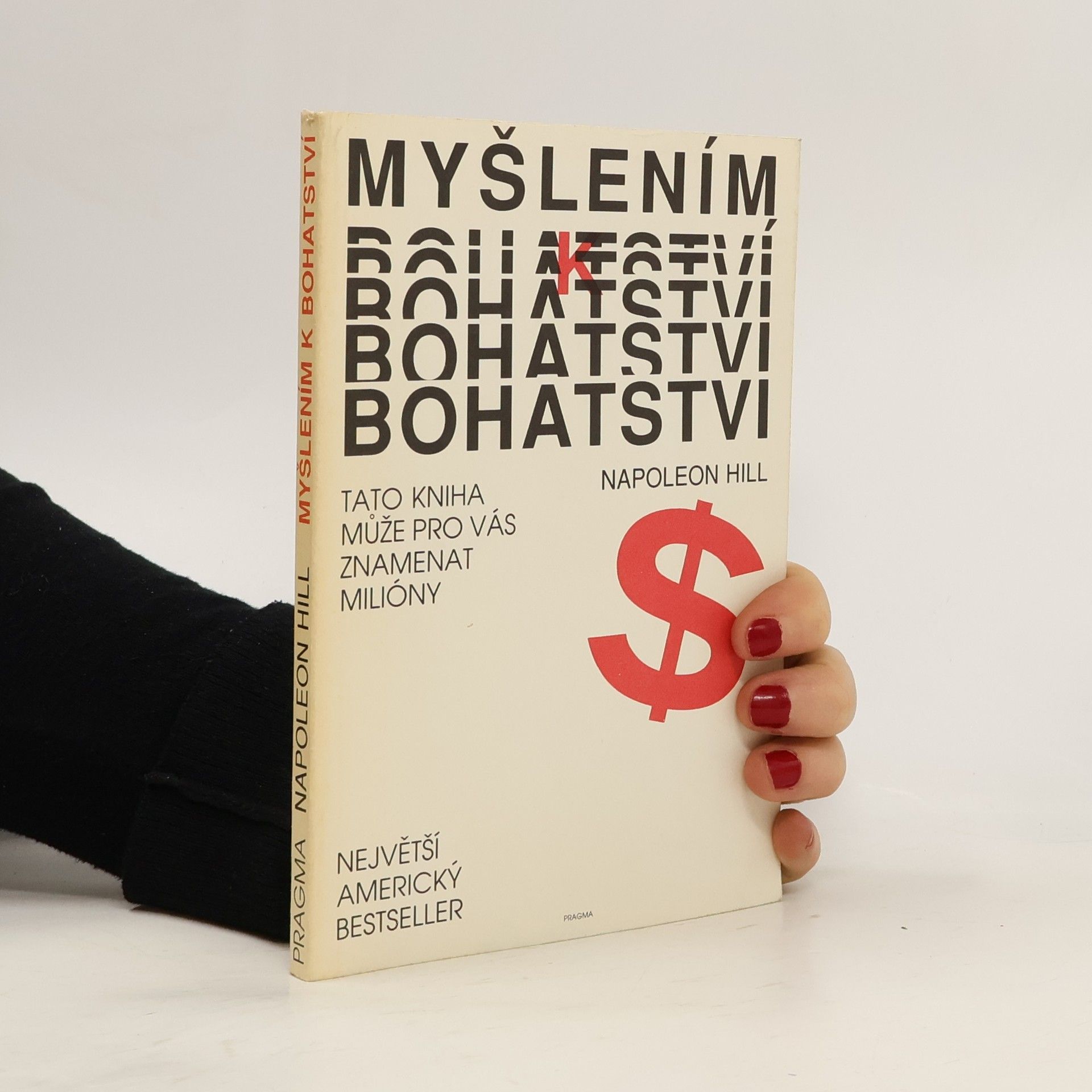 Napoleon Hill Myšlením k bohatství