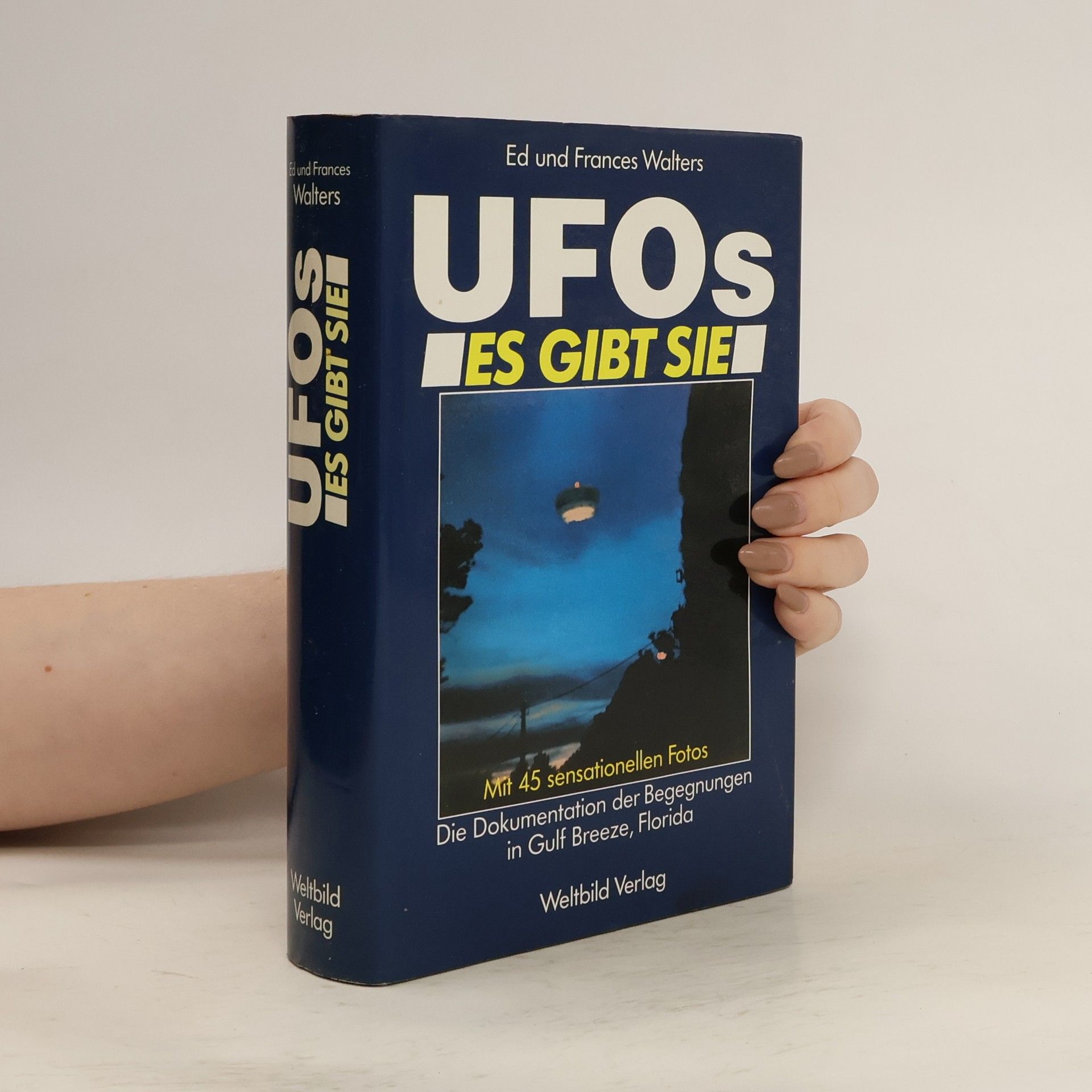 Ed und Frances Walters UFOs. Es gibt sie